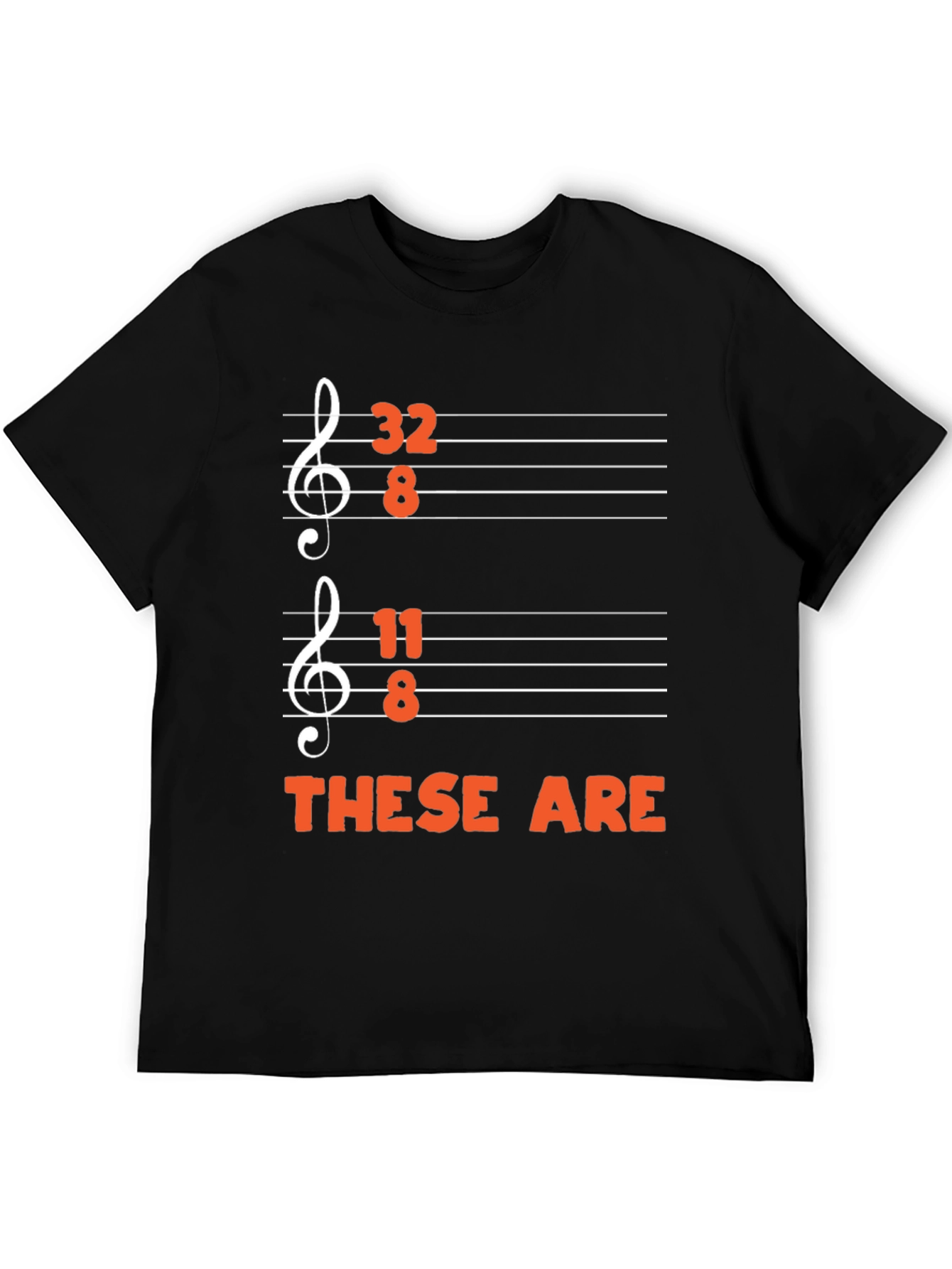 32 8 11 8 These Are Funny Music T-Shirt