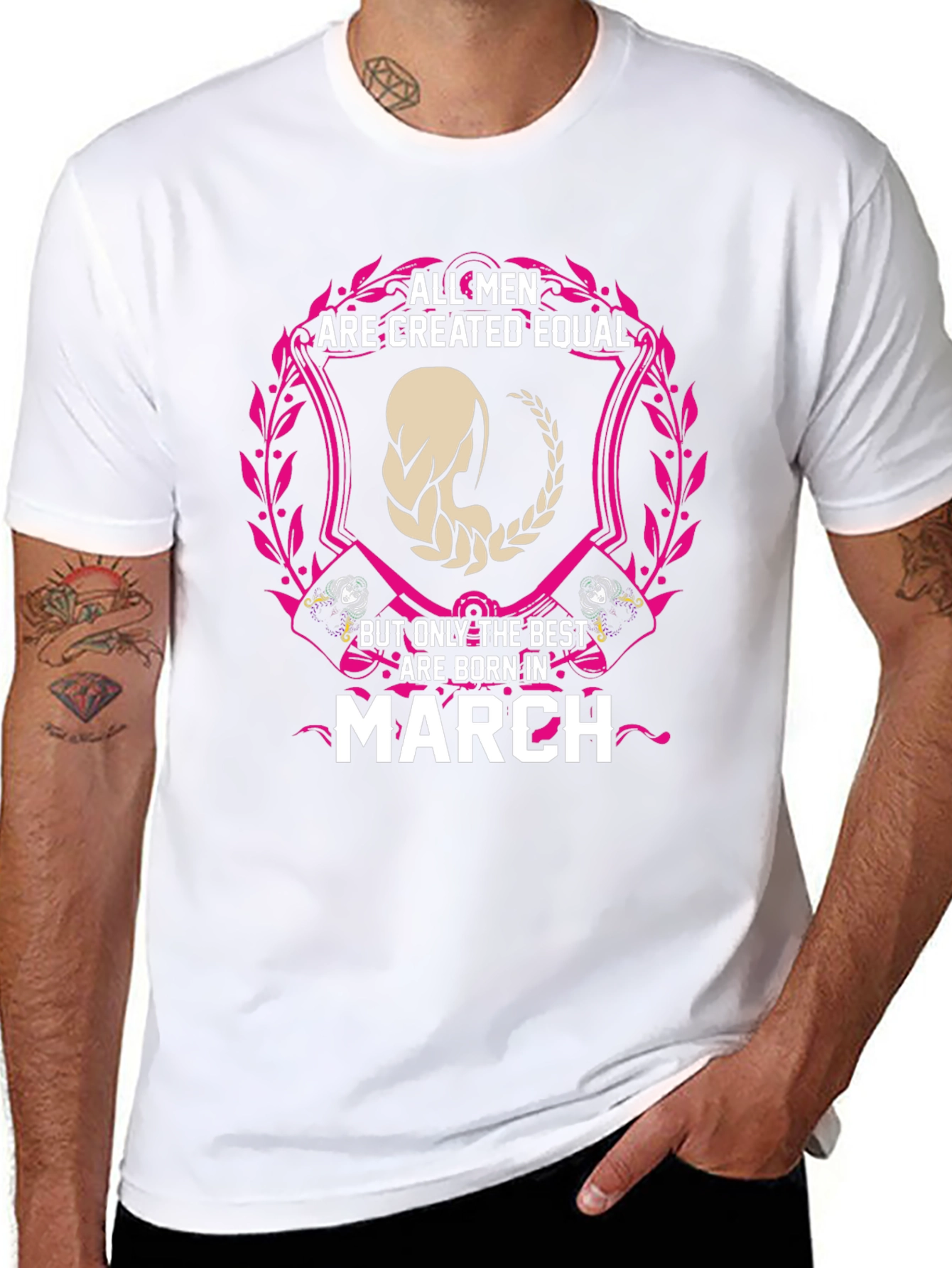 All Men Are Created Equal March Birthday T-Shirt
