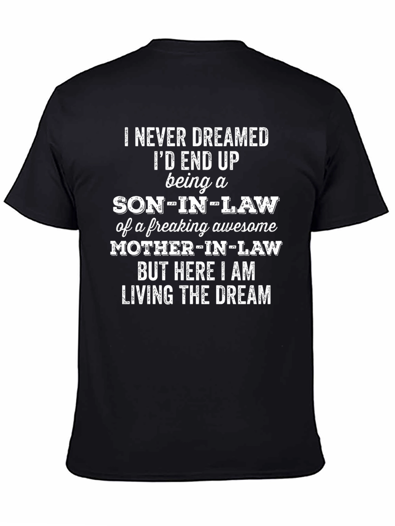 Son-in-Law Graphic Tee - Living the Dream