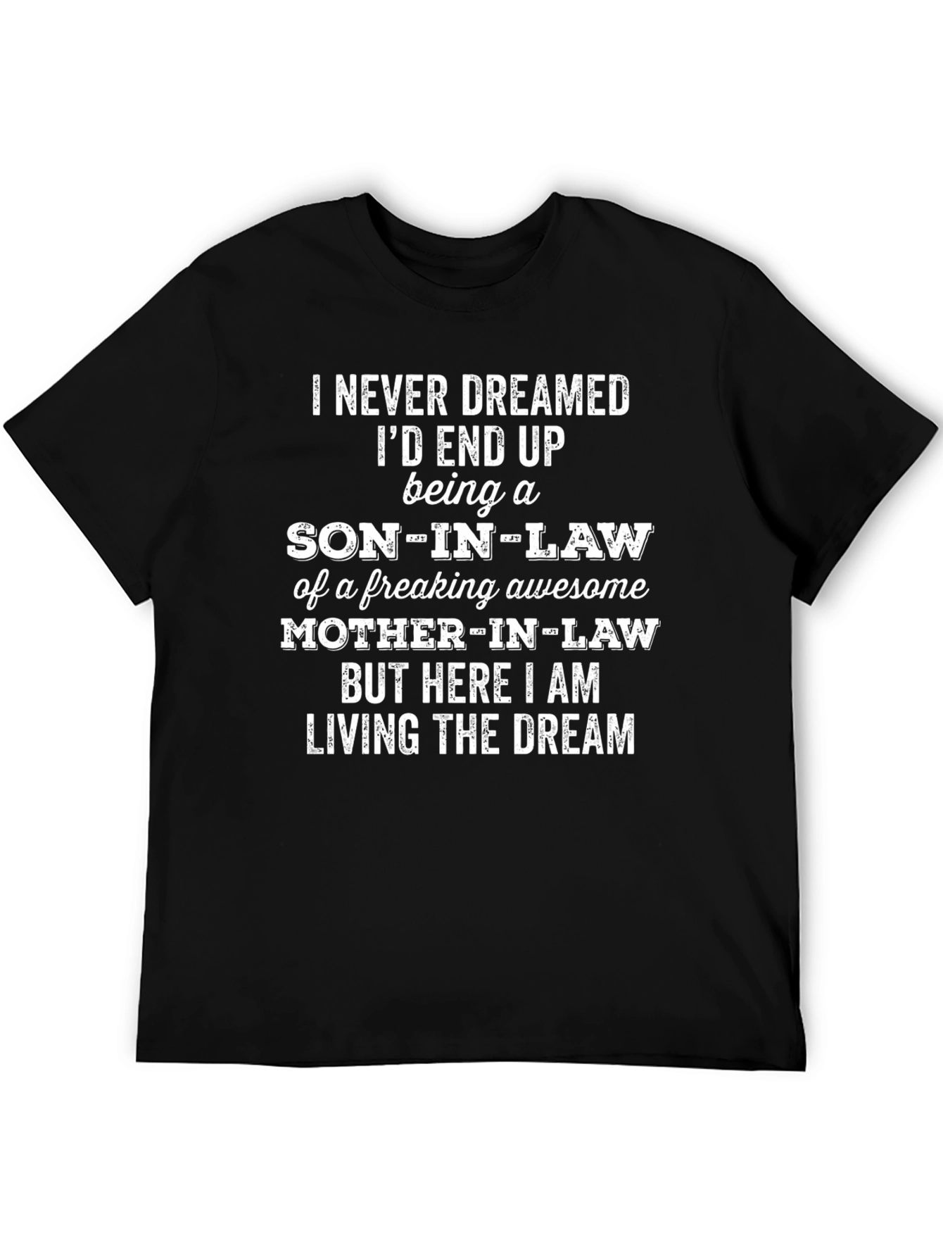 Son-in-Law Graphic Tee - Living the Dream
