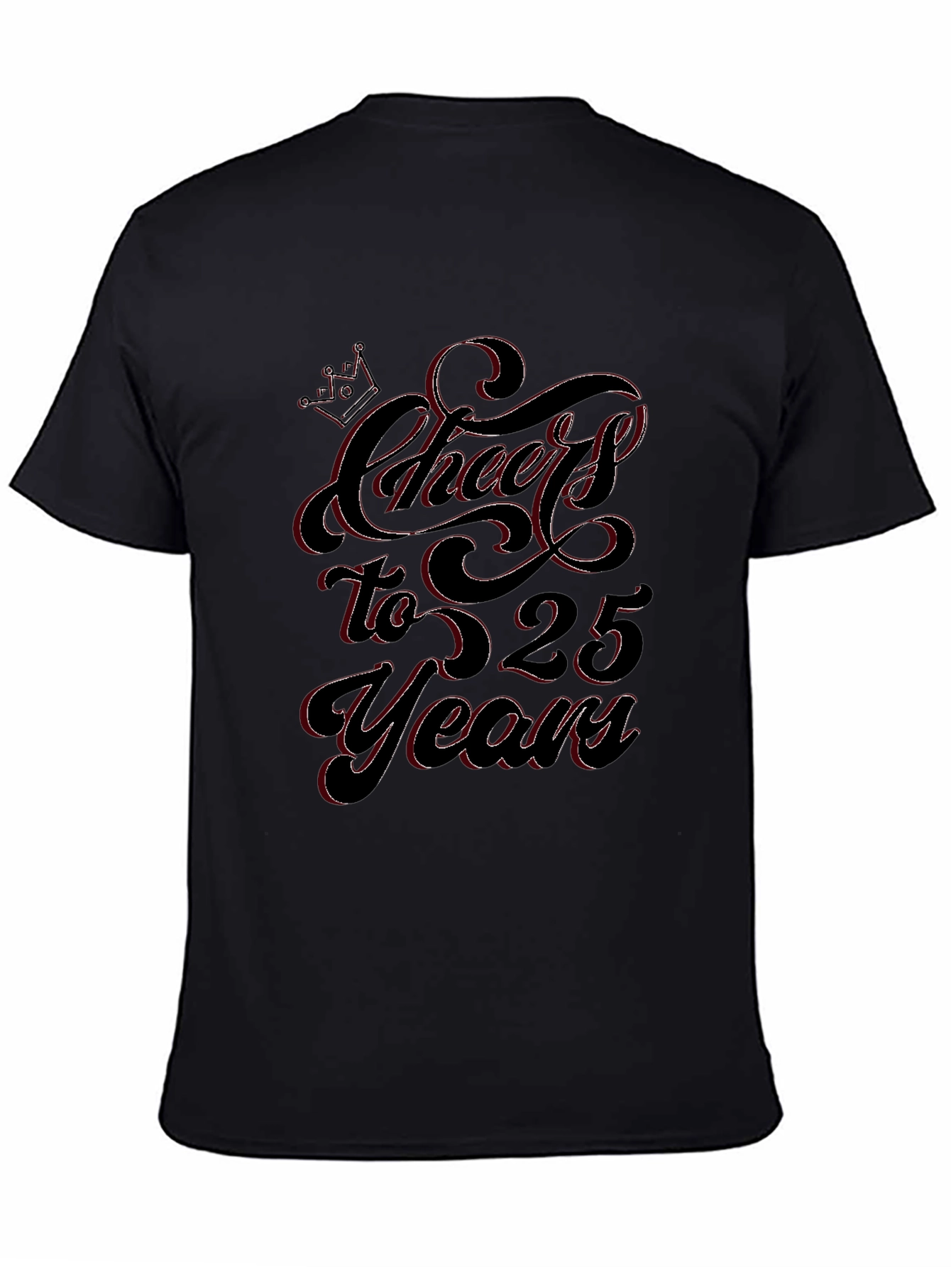 Cheers to 25 Years Black Graphic T-Shirt