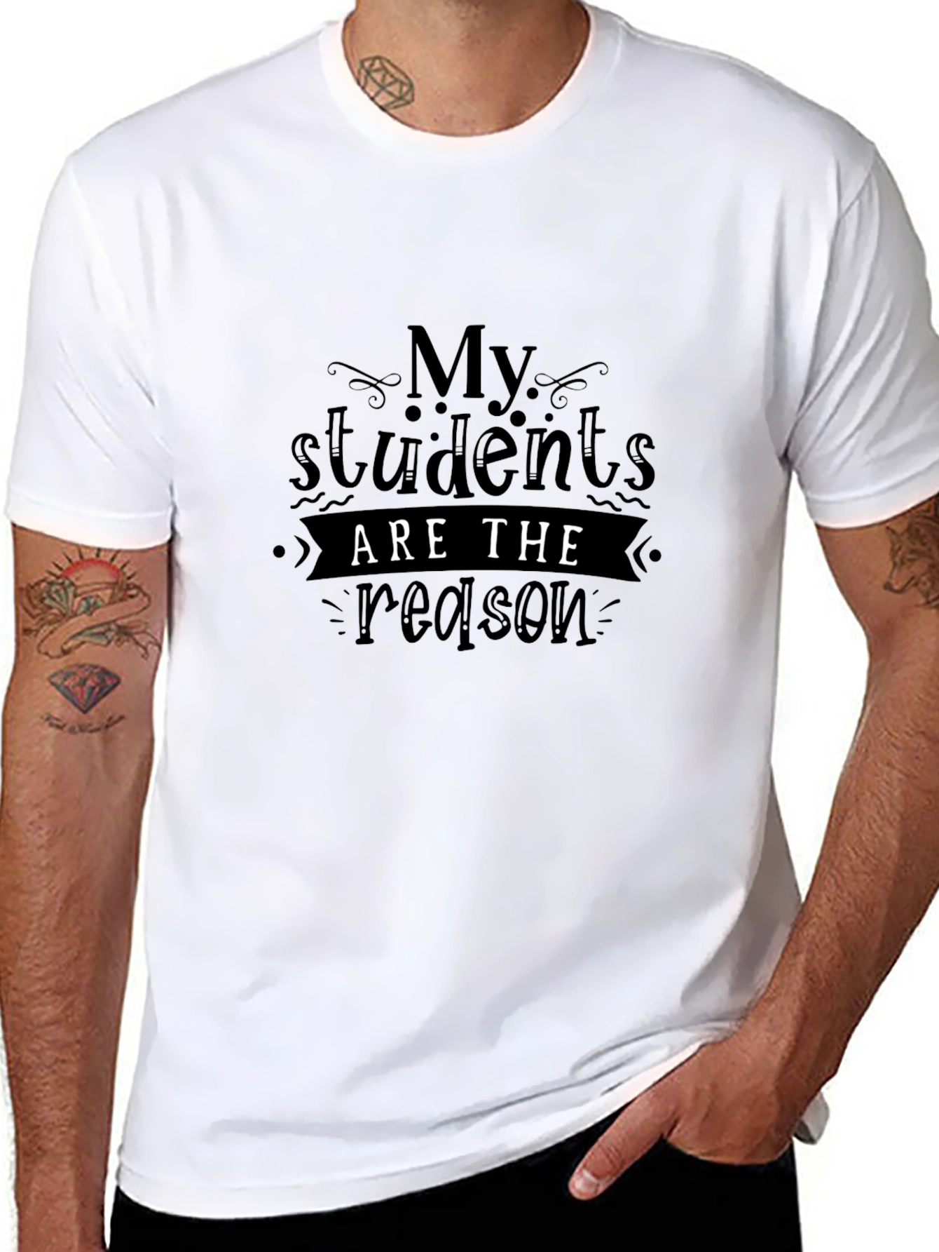 My Students Are The Reason Graphic Tee