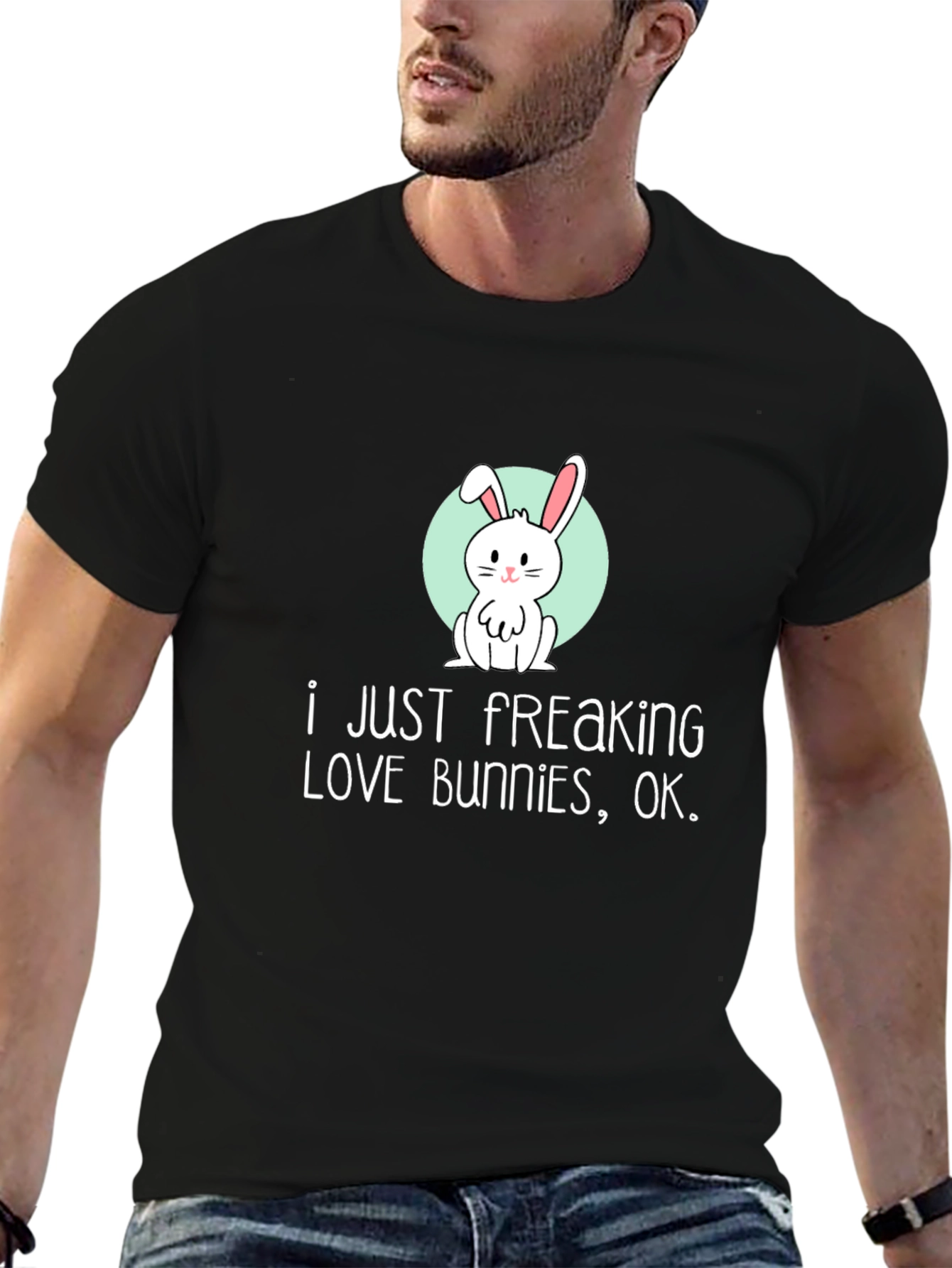 I Just Freaking Love Bunnies T-Shirt