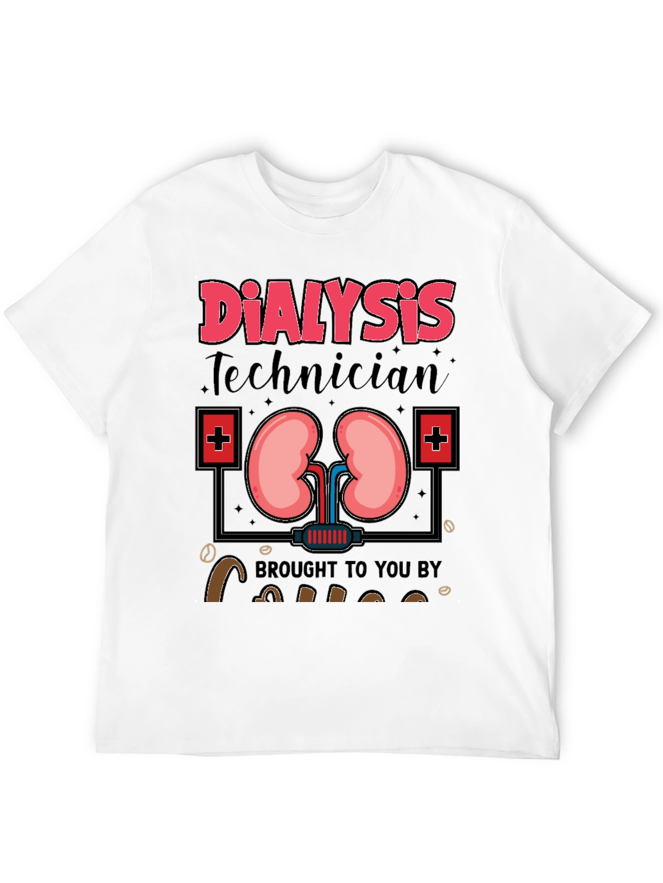 Dialysis Technician T-Shirt - Kidney and Coffee Design