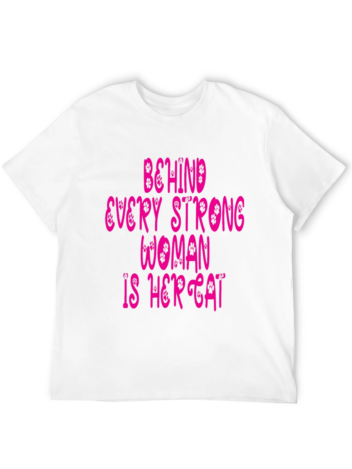 Behind Every Strong Woman Is Her Cat T-Shirt