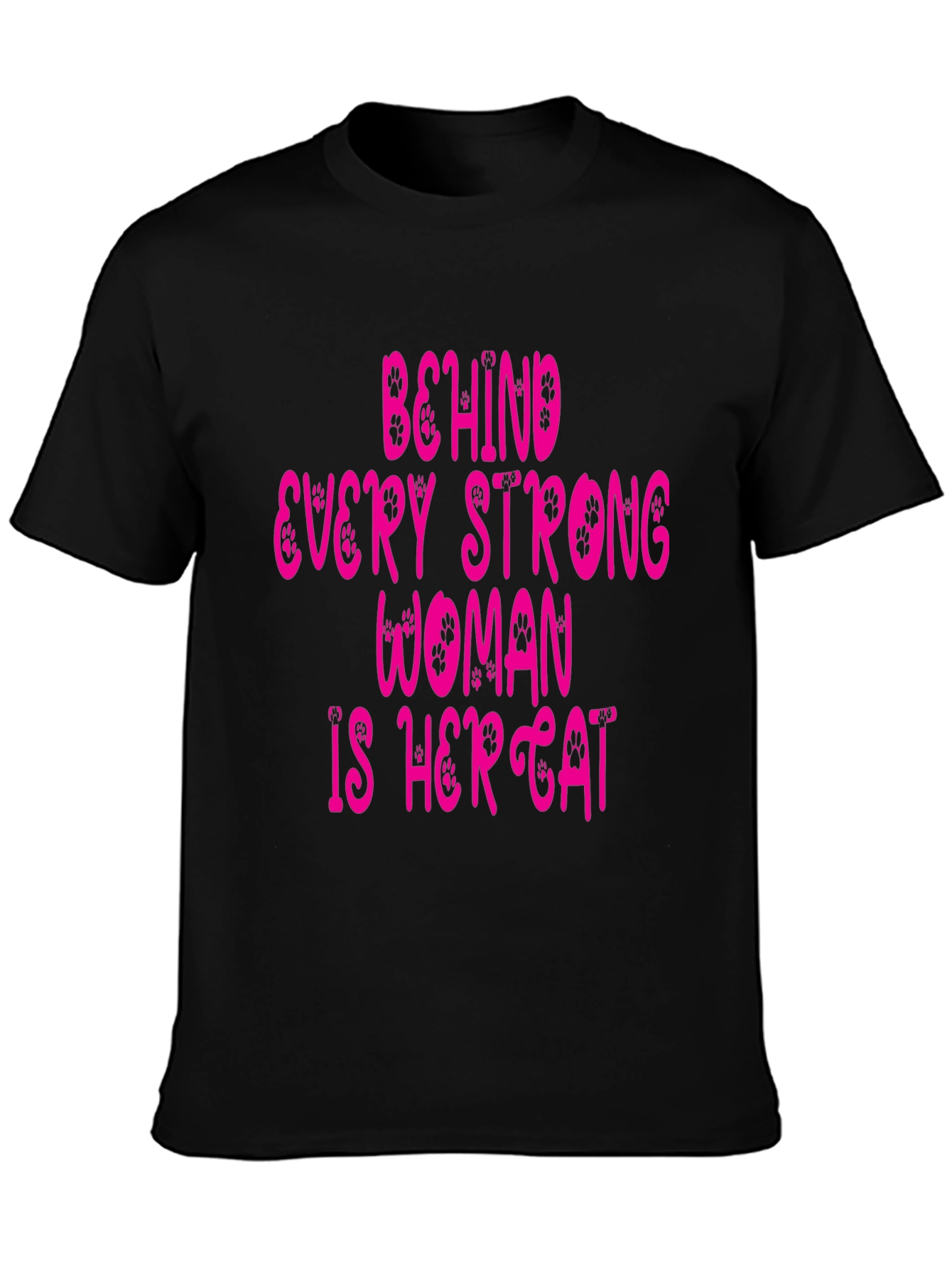 Behind Every Strong Woman Is Her Cat T-Shirt