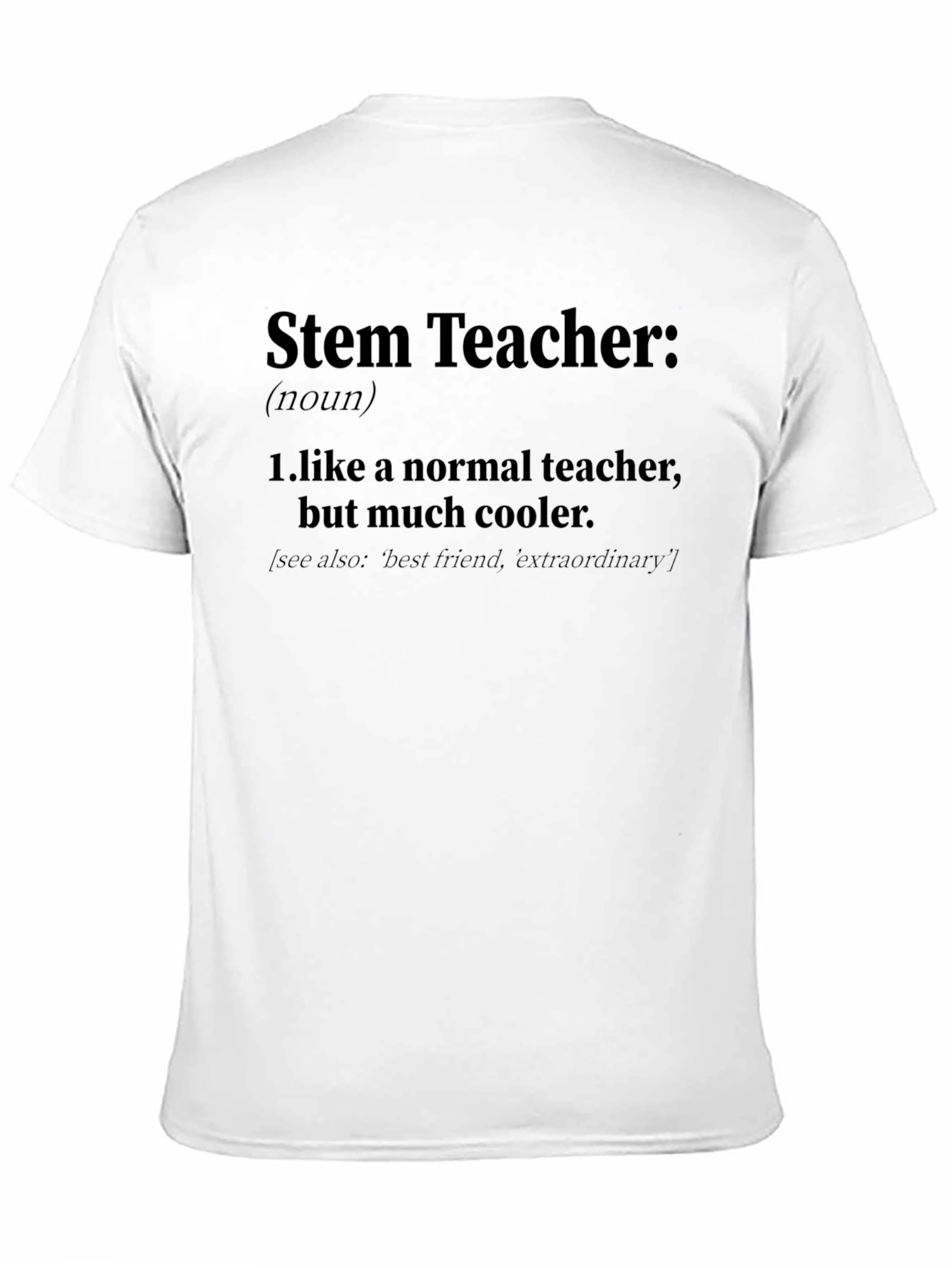 Stem Teacher Definition T-Shirt
