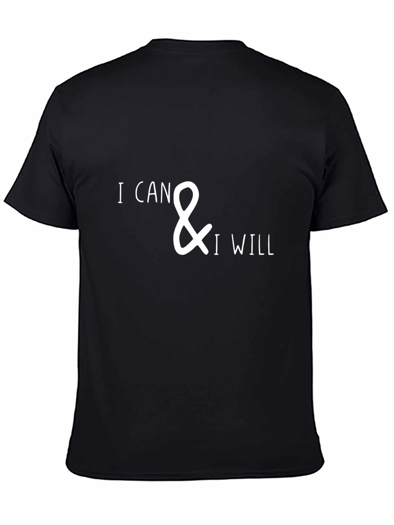 I Can & I Will Motivational Black T-Shirt