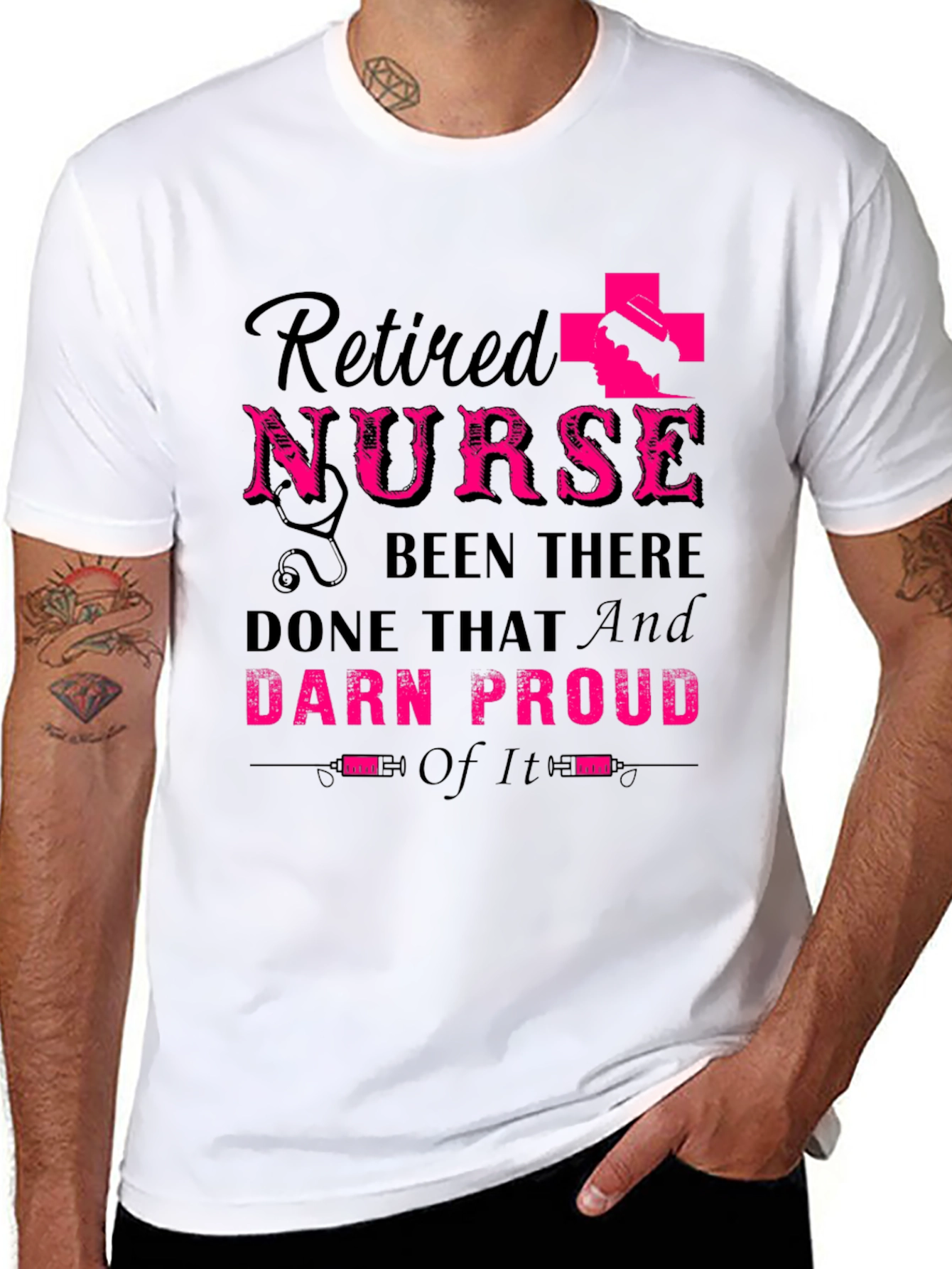 Retired Nurse T-Shirt: Been There Done That Darn Proud