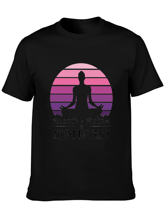 Breath Relax Accept the Crazy Yoga Black T-Shirt
