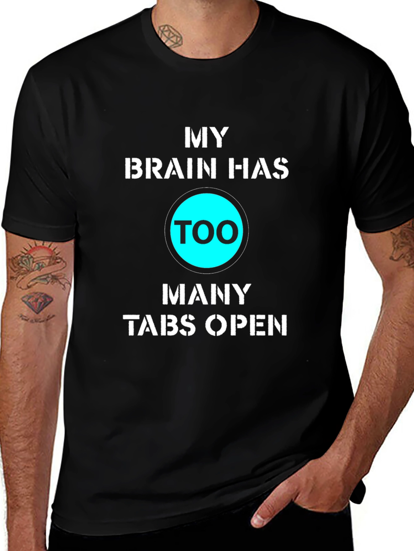 My Brain Has Too Many Tabs Open Funny T-Shirt