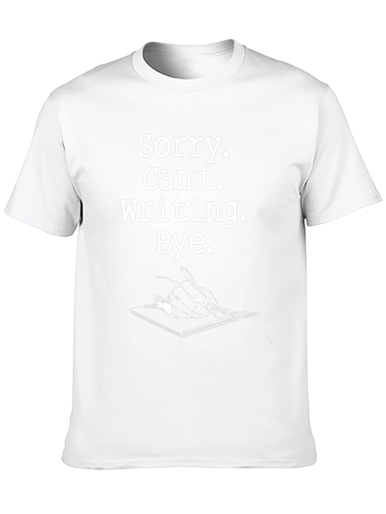 Sorry Cant Writing T-Shirt - Black