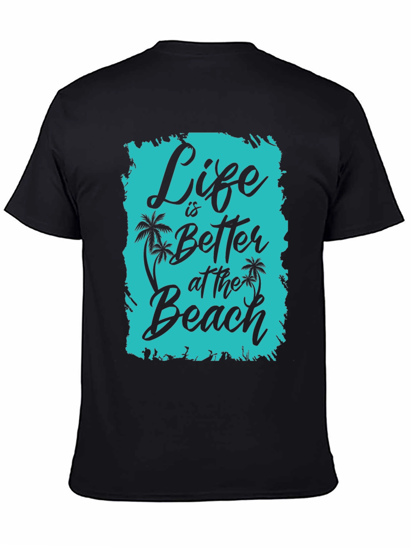 Life is Better at the Beach T-Shirt