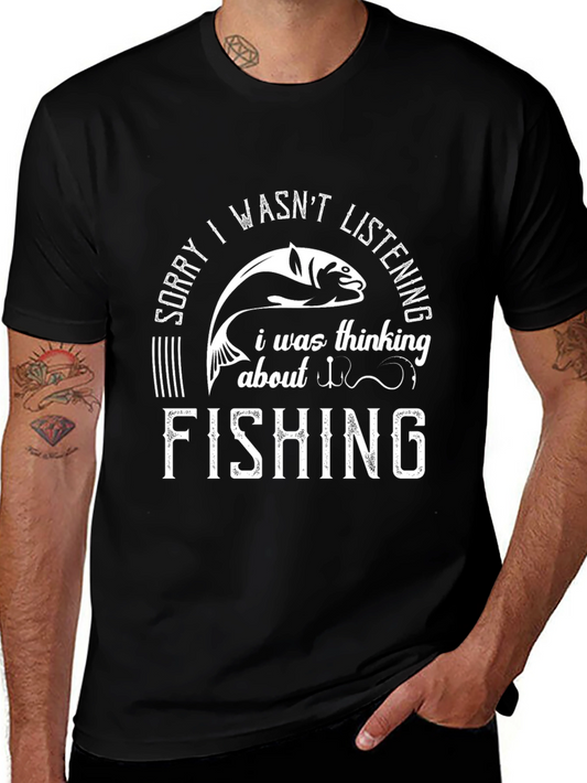 Sorry Wasnt Listening Fishing T-Shirt