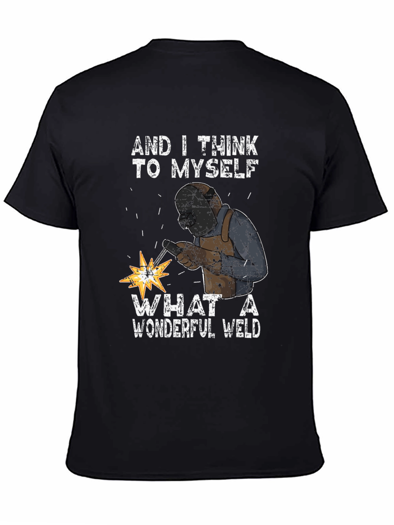 Wonderful Weld T-Shirt - Welder Apparel