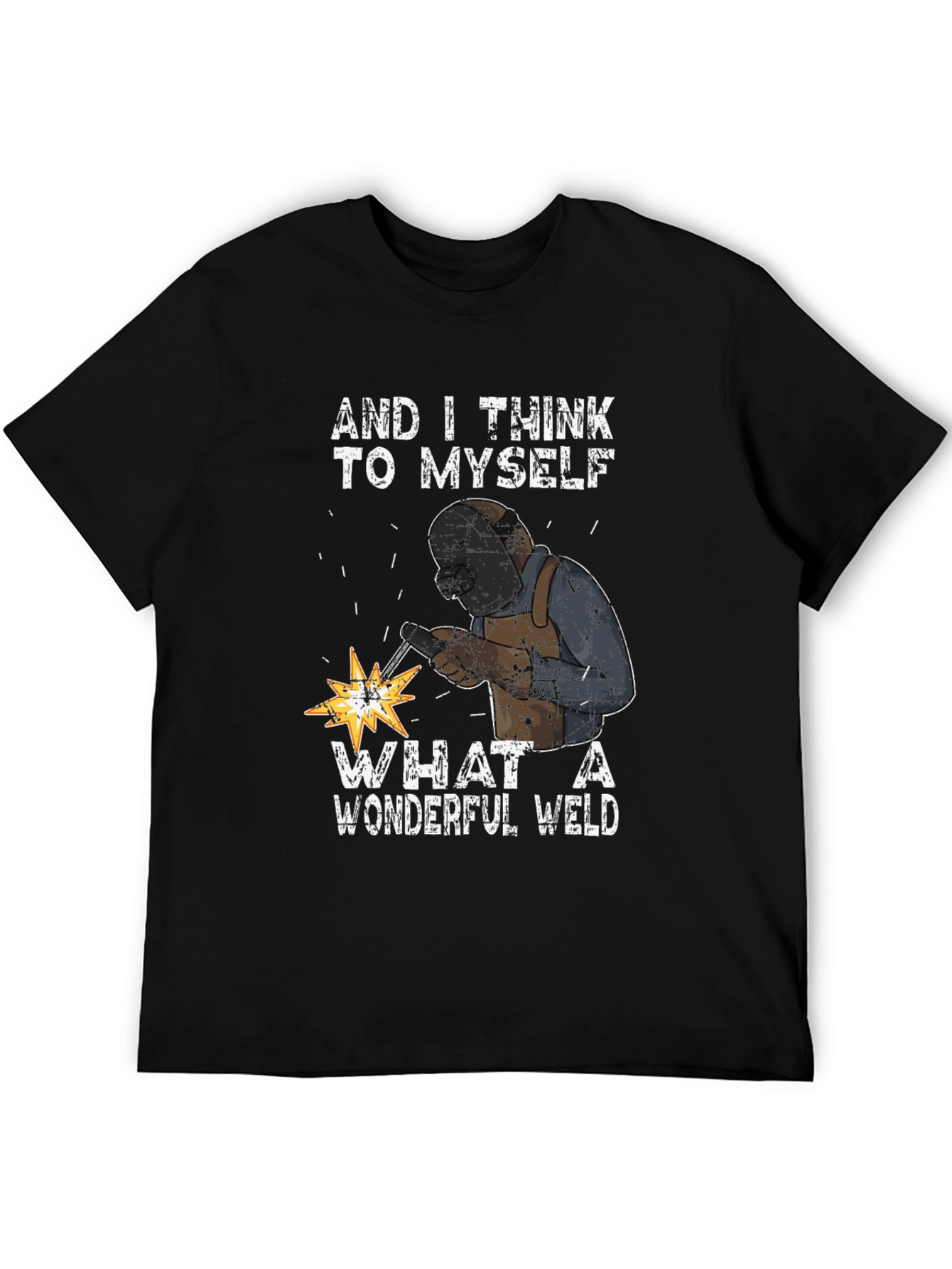 Wonderful Weld T-Shirt - Welder Apparel