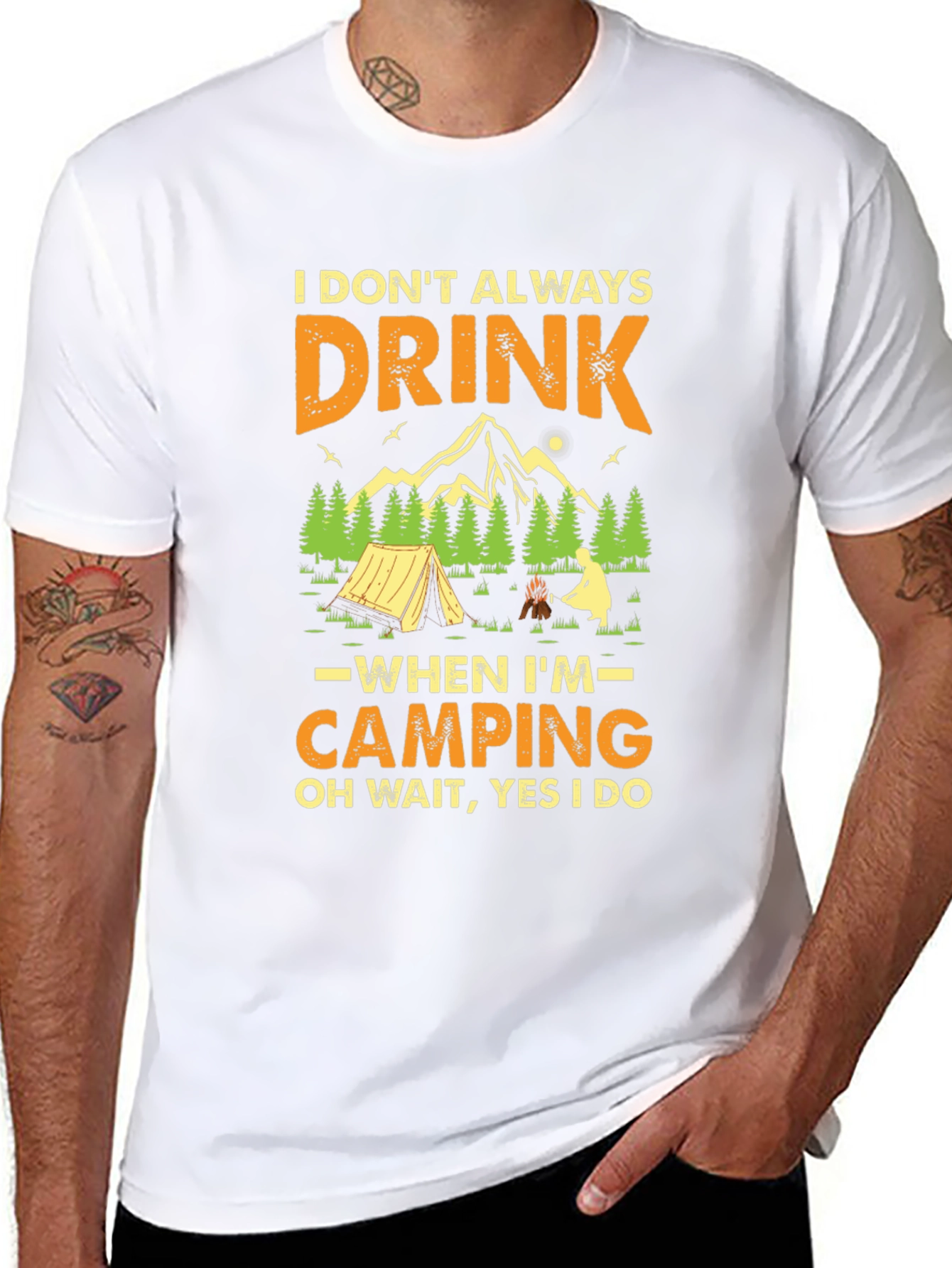 Funny Camping T-Shirt - I Dont Always Drink
