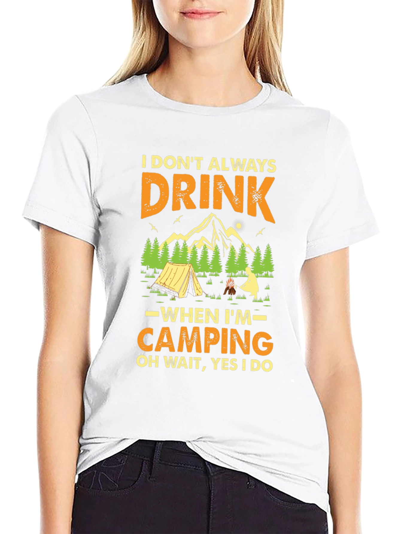 Funny Camping T-Shirt - I Dont Always Drink