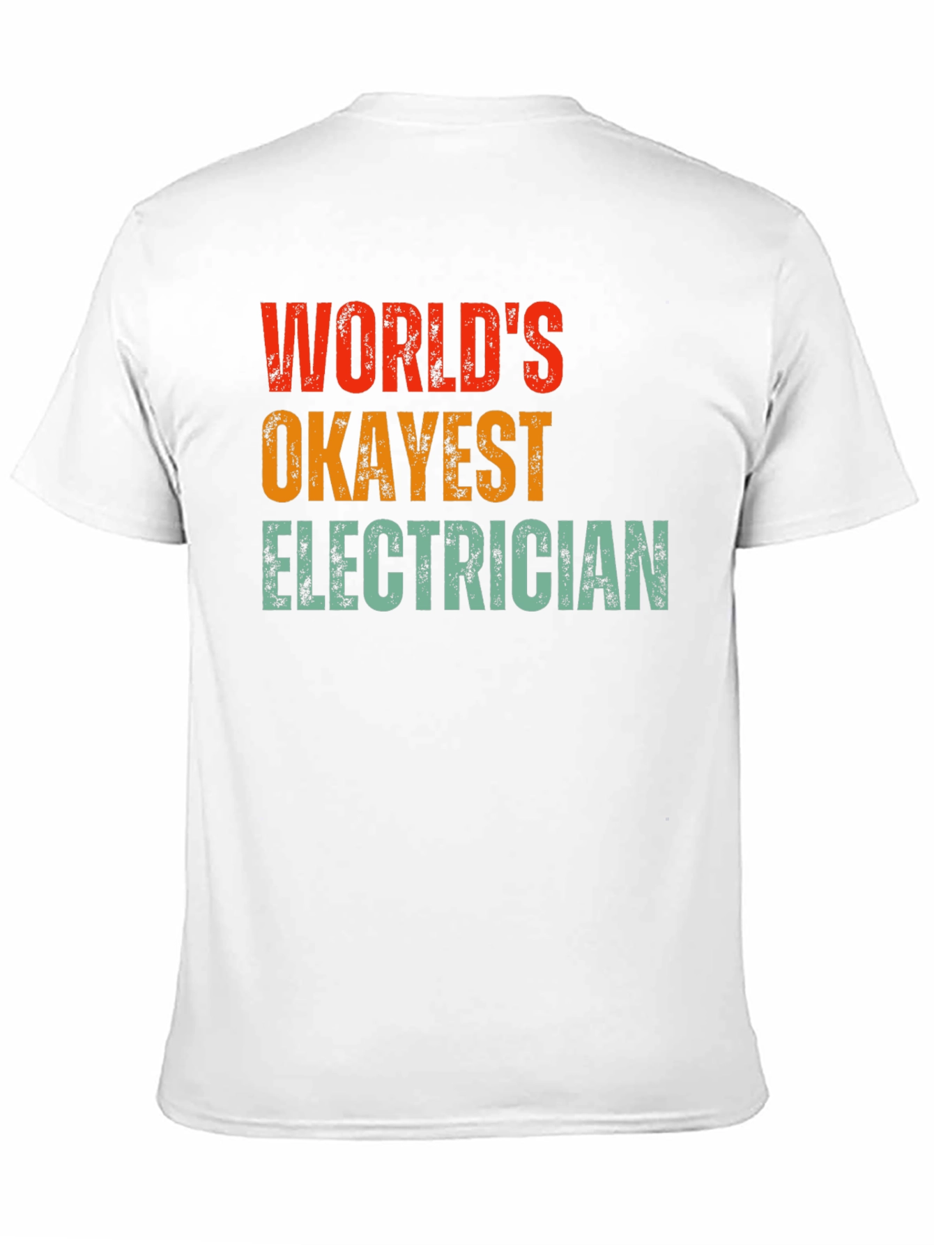 Worlds Okayest Electrician T-Shirt