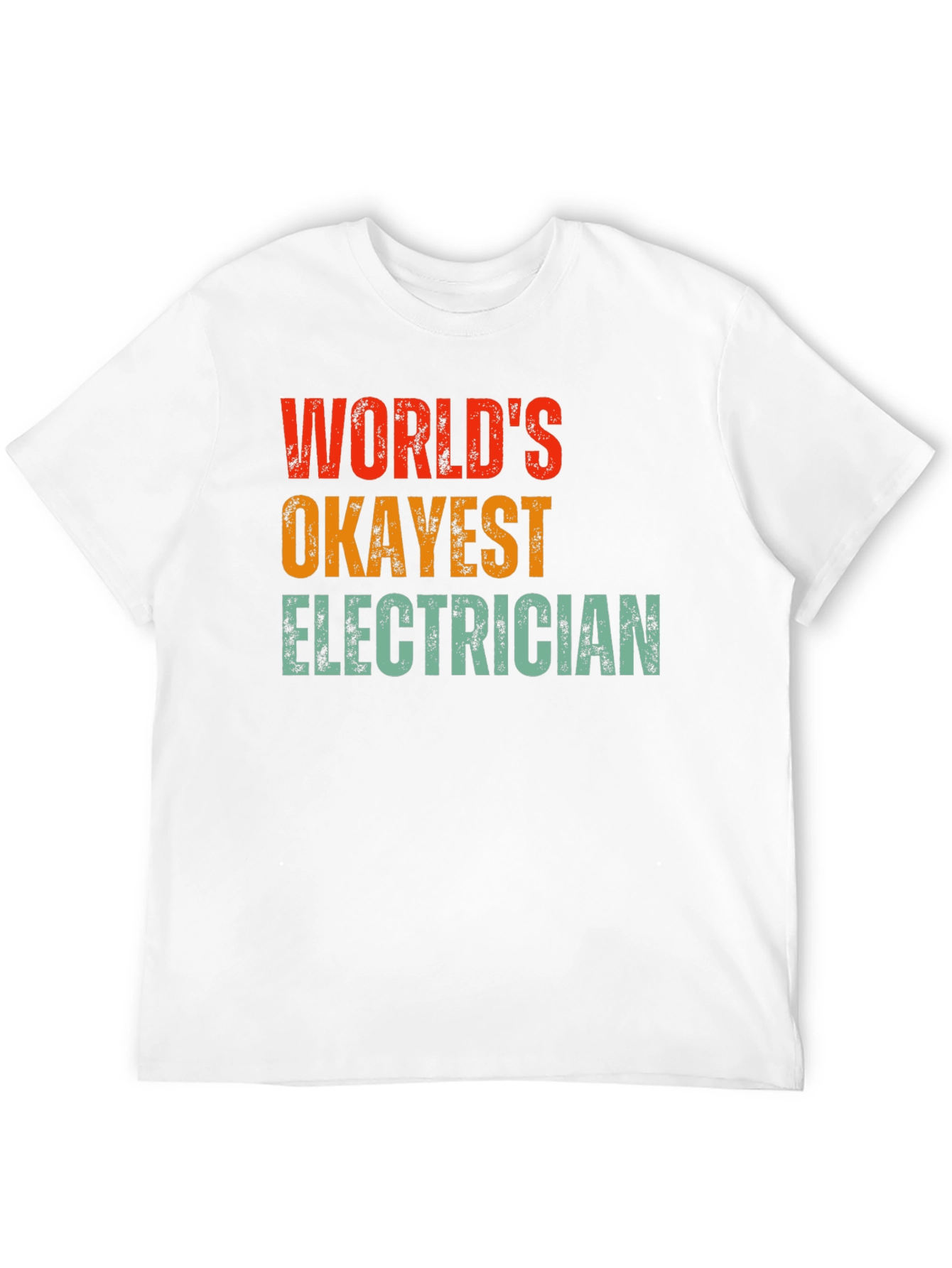 Worlds Okayest Electrician T-Shirt