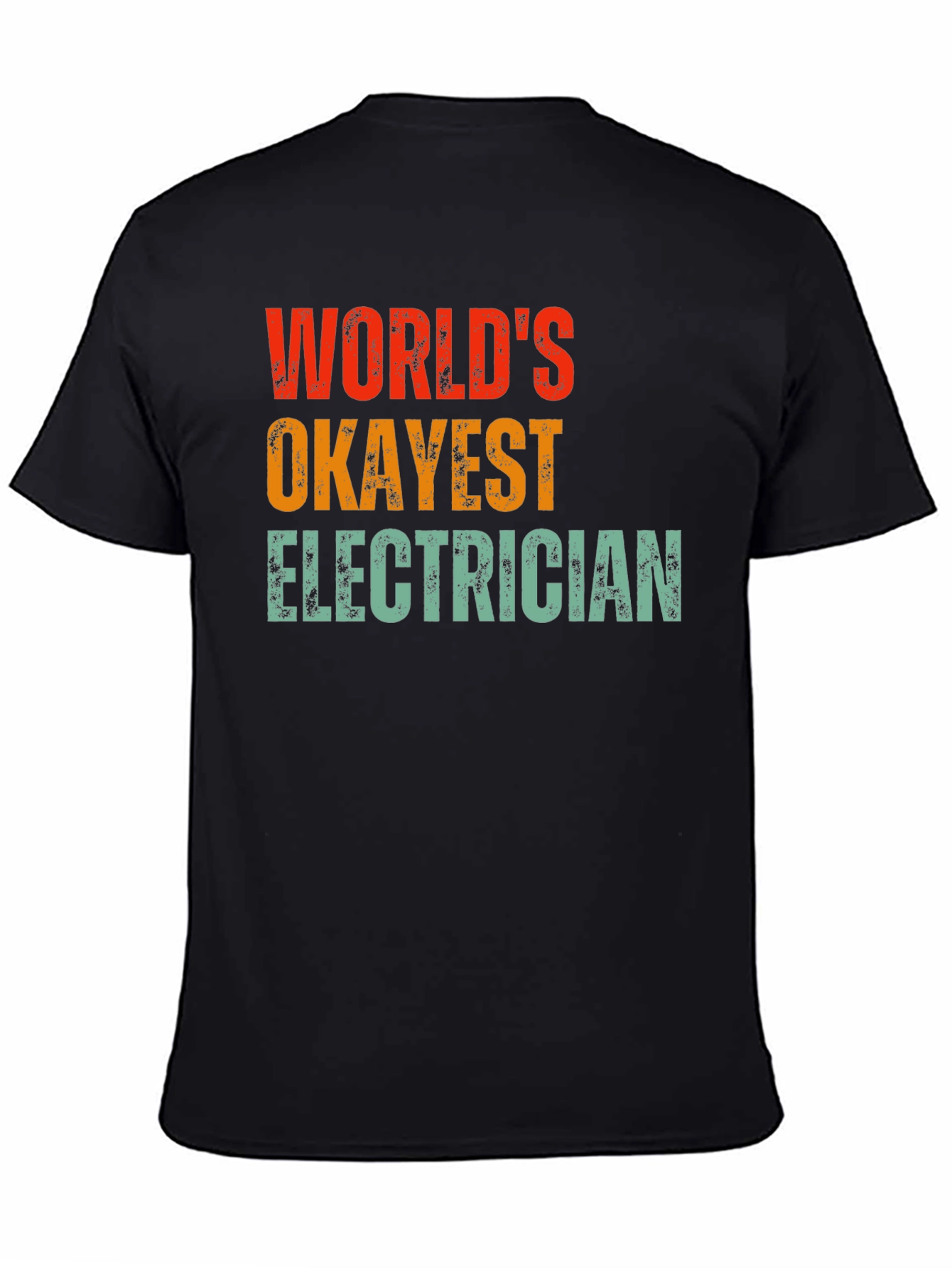 Worlds Okayest Electrician T-Shirt