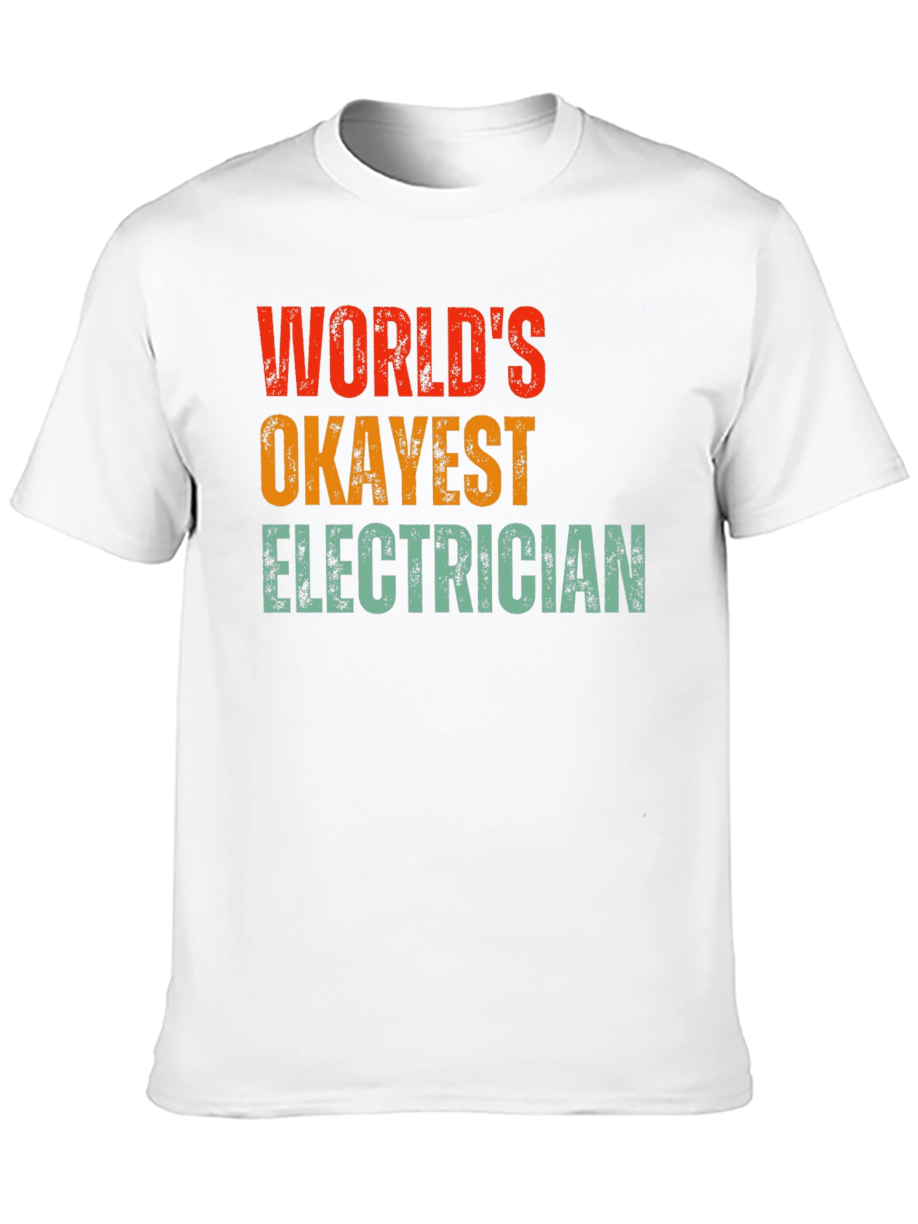 Worlds Okayest Electrician T-Shirt