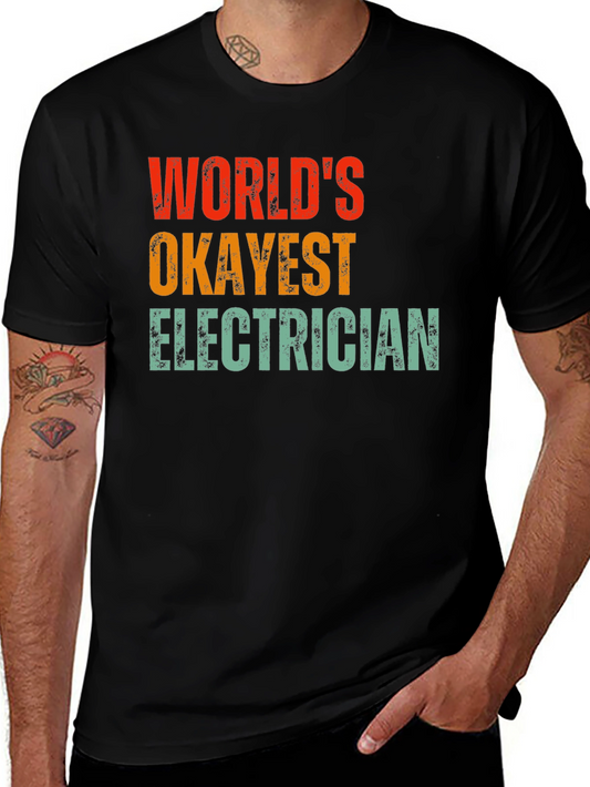 Worlds Okayest Electrician T-Shirt