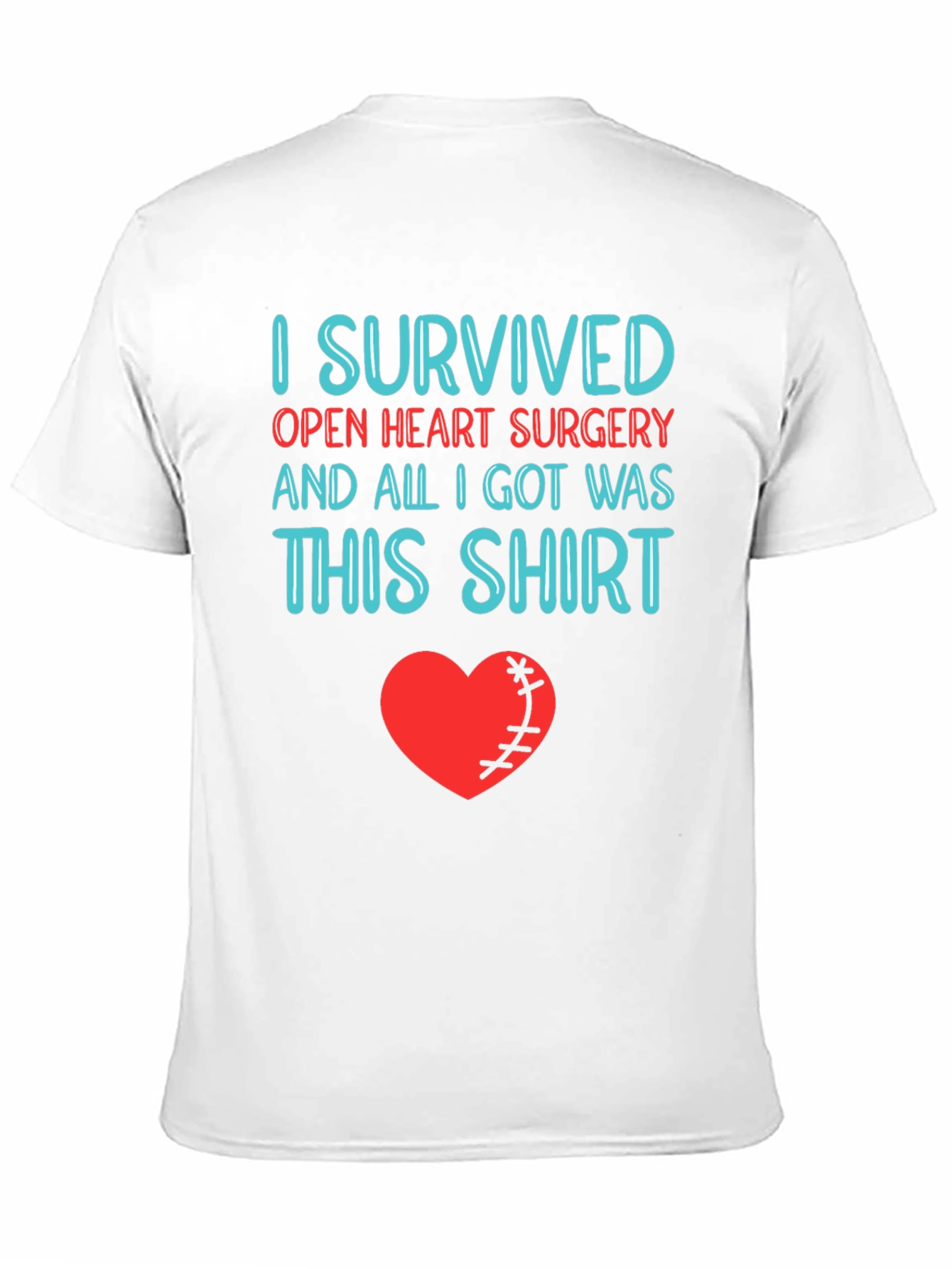 I Survived Heart Surgery T-Shirt