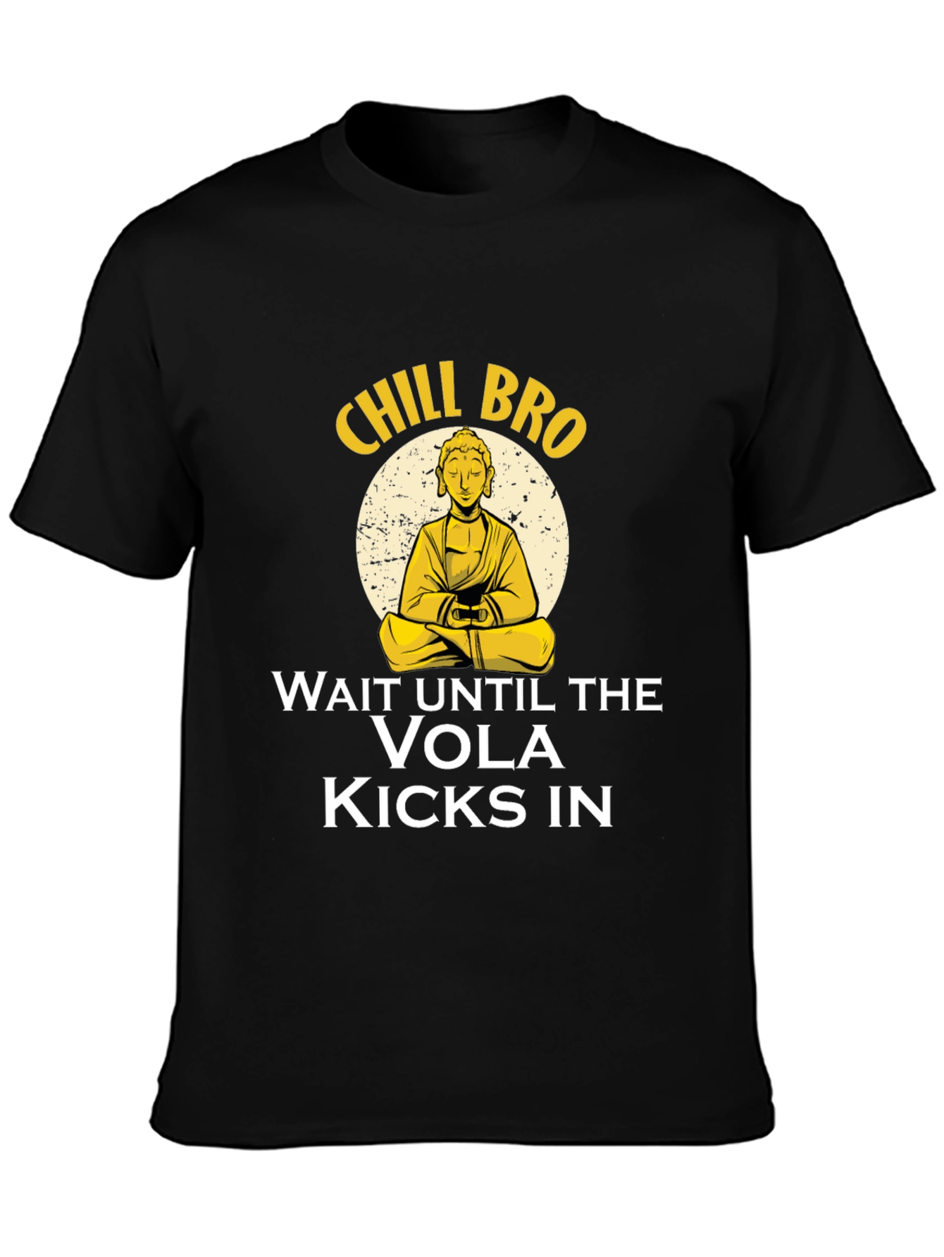 Chill Bro T-Shirt - Meditating Buddha Design