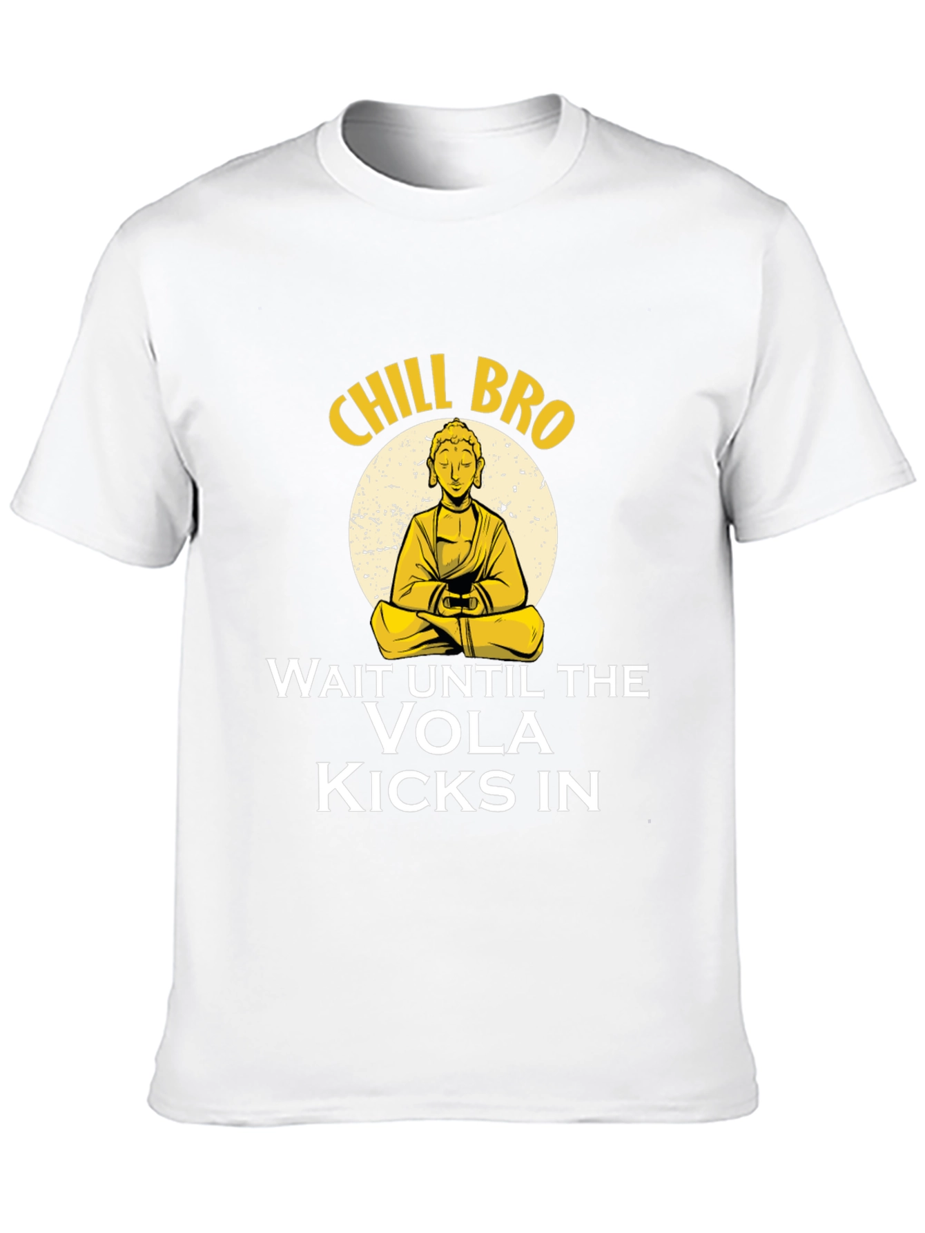 Chill Bro T-Shirt - Meditating Buddha Design