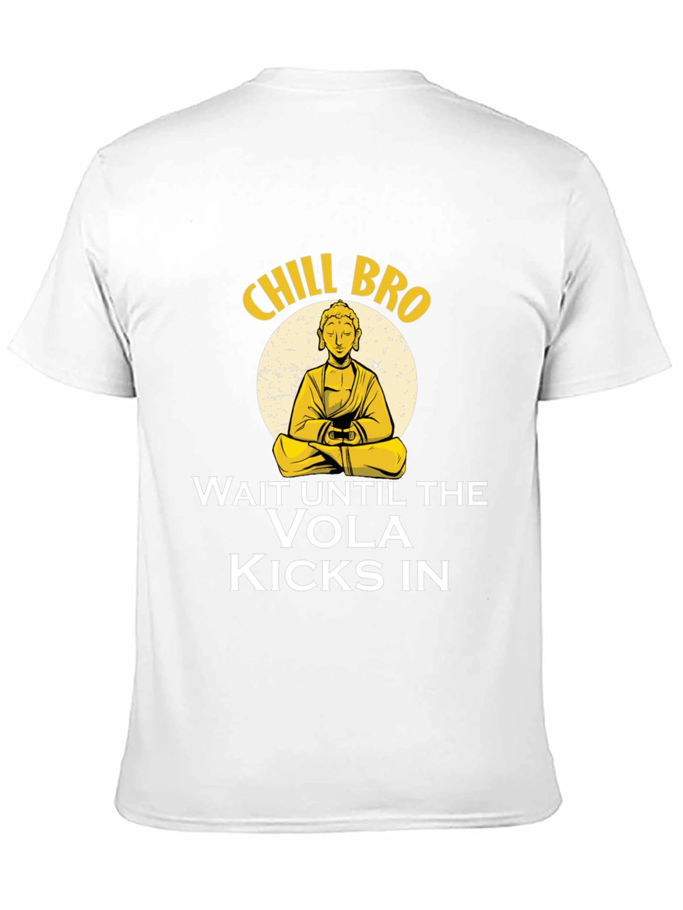 Chill Bro T-Shirt - Meditating Buddha Design
