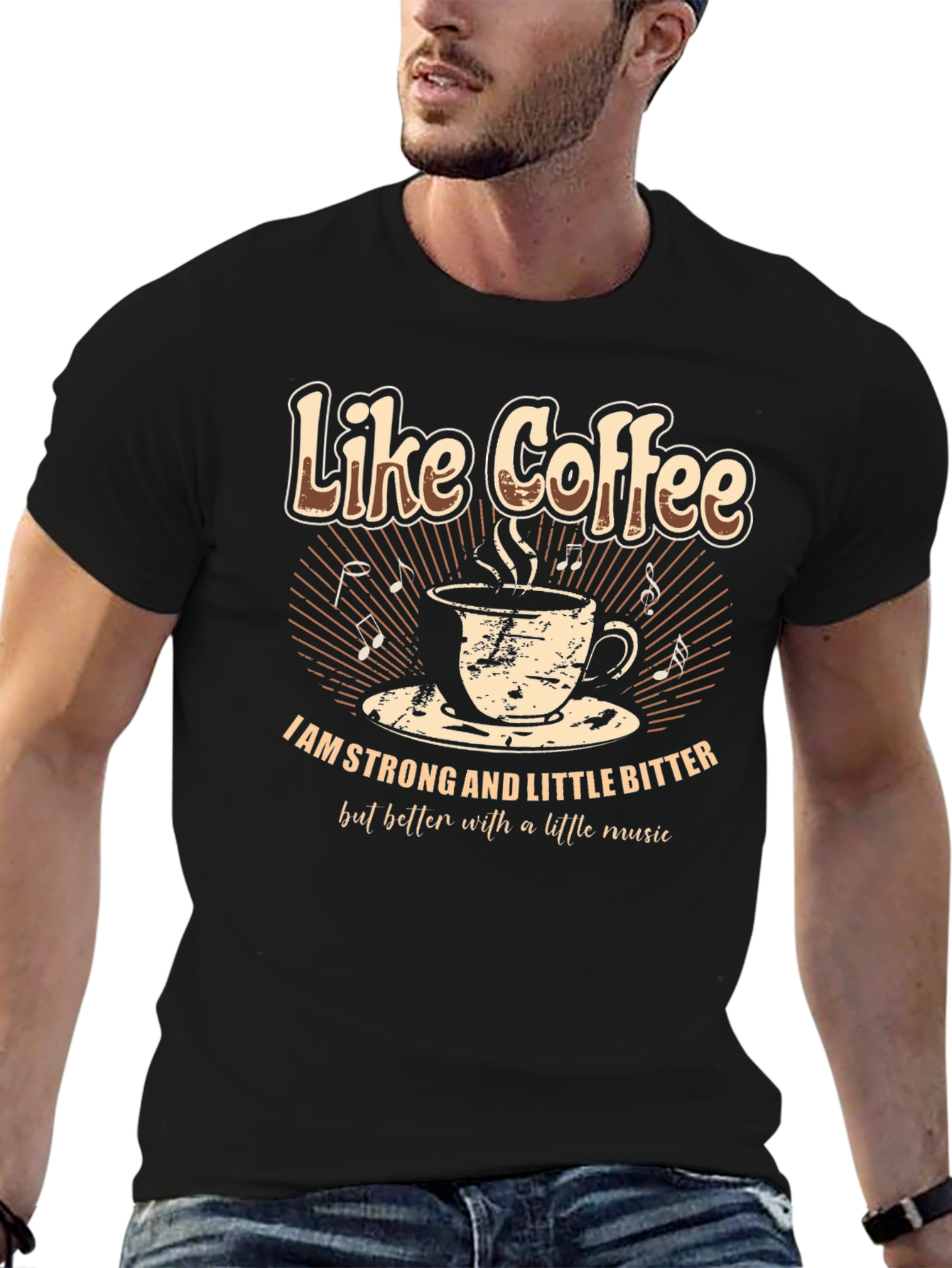 Like Coffee T-Shirt - Strong and Bitter with Music