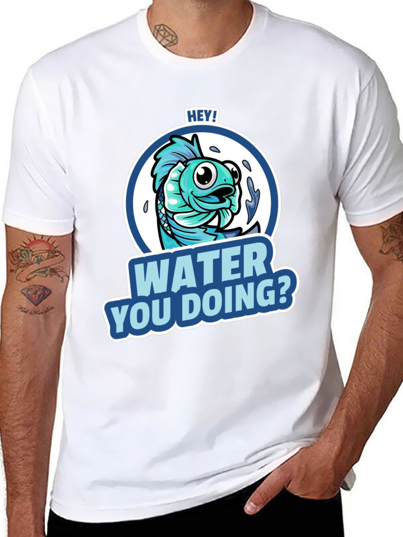 Hey! Water You Doing? Funny Fish T-Shirt