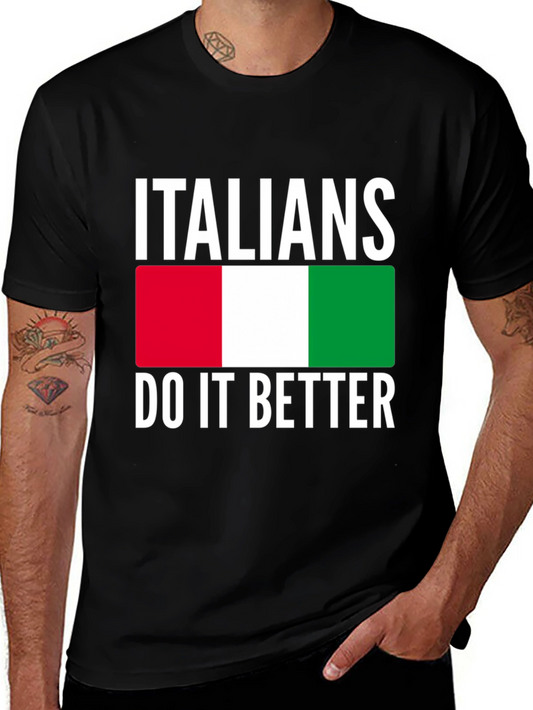 Italians Do It Better T-Shirt - Italy Flag Design