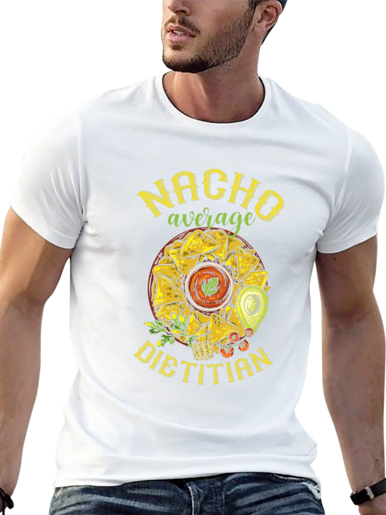 Nacho Average Dietitian T-Shirt - Funny Foodie Tee