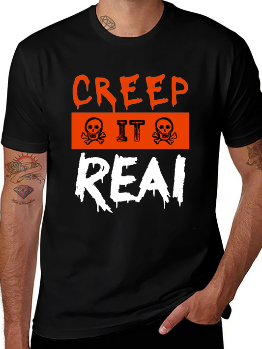 Creep It Real Graphic Tee - Halloween Humor T-Shirt