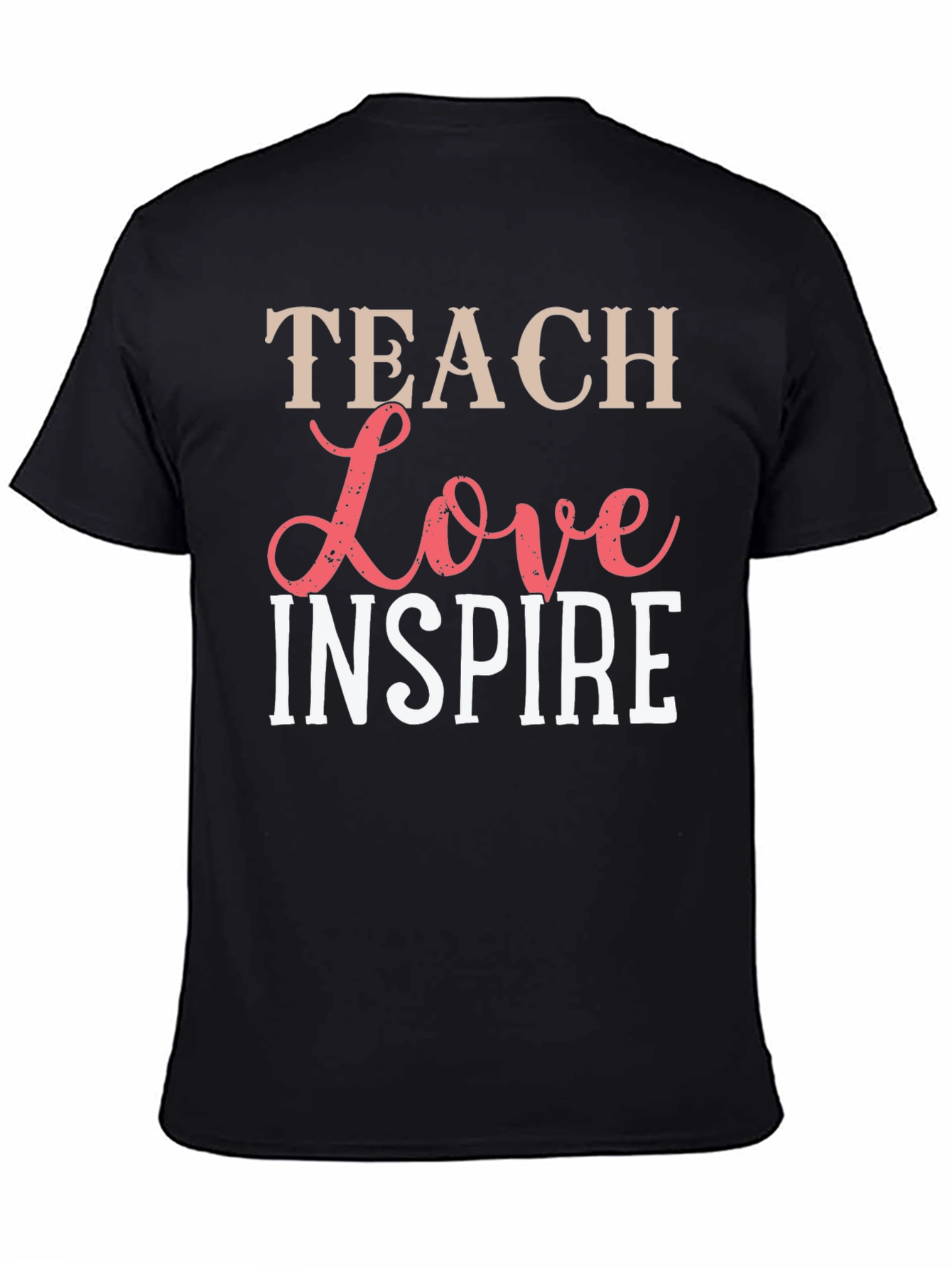 Teach Love Inspire Graphic Tee - Unisex