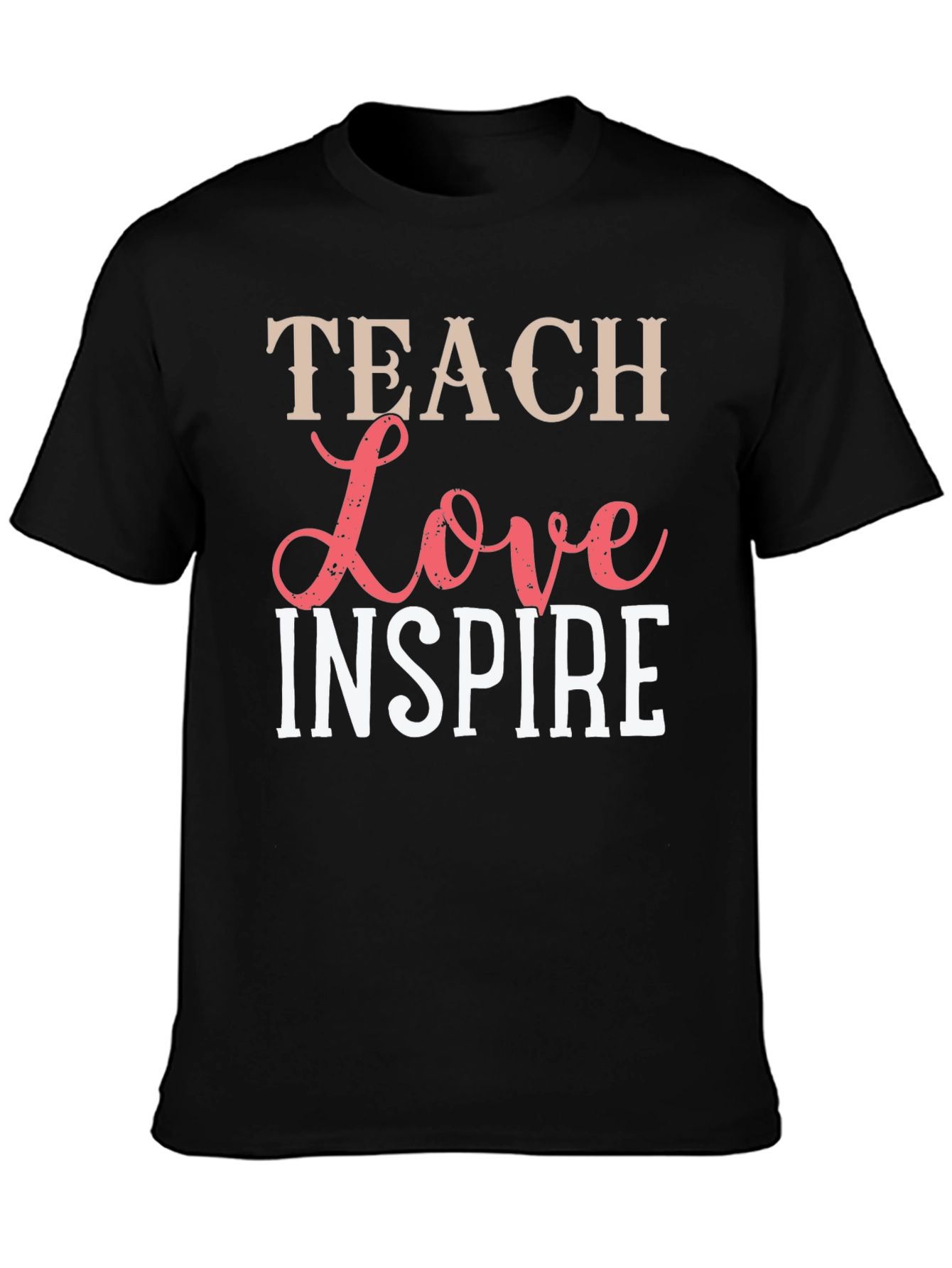 Teach Love Inspire Graphic Tee - Unisex