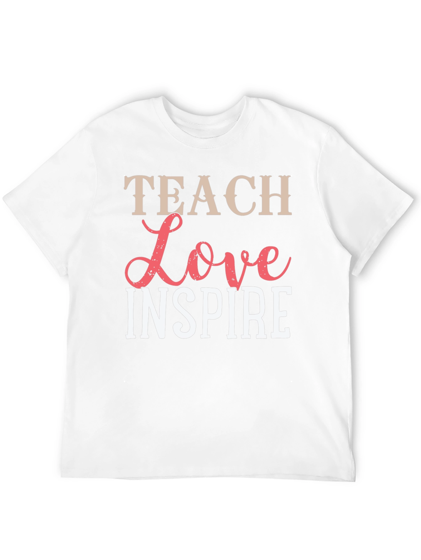 Teach Love Inspire Graphic Tee - Unisex
