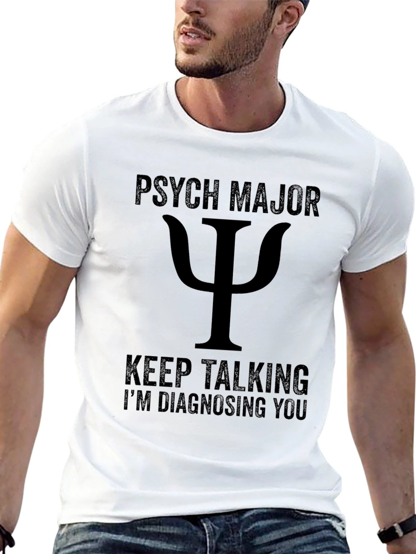 Psych Major T-Shirt - Keep Talking Im Diagnosing