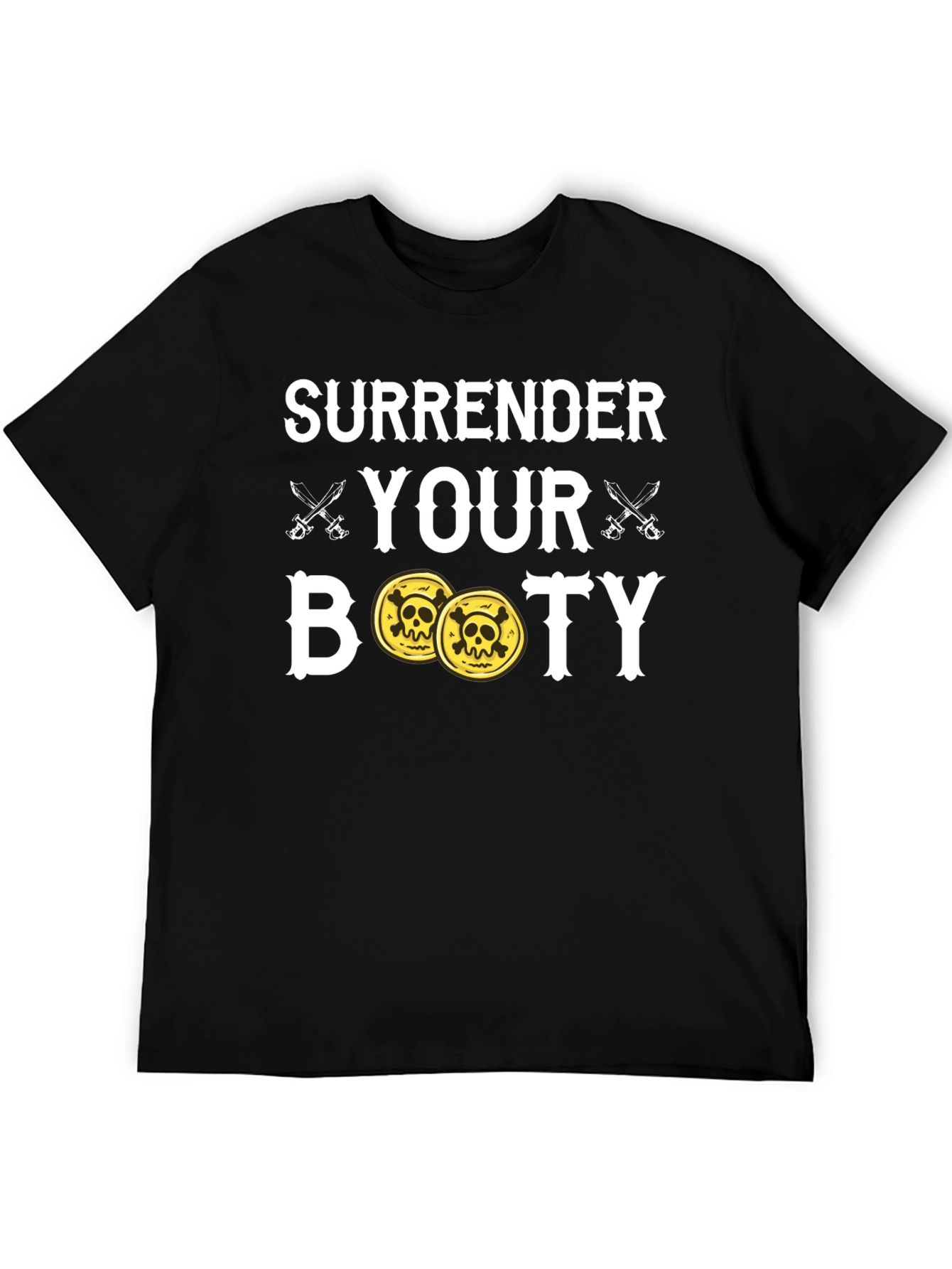 Surrender Your Booty Pirate T-Shirt
