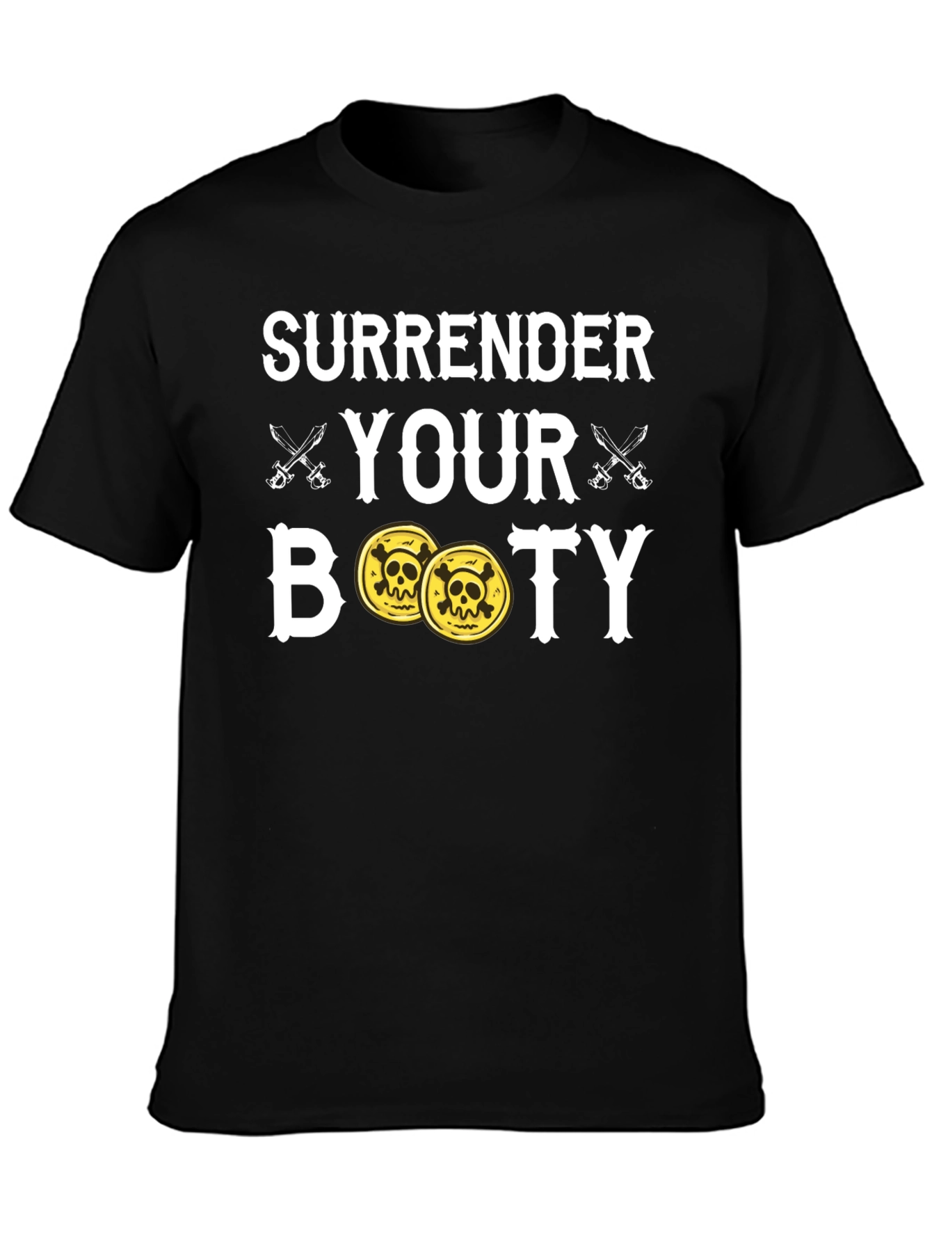 Surrender Your Booty Pirate T-Shirt