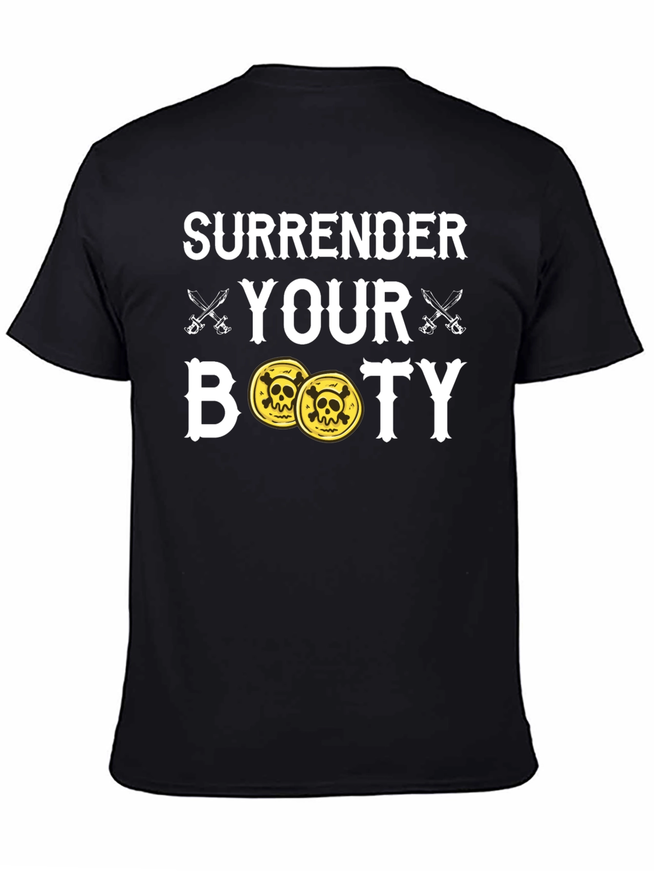 Surrender Your Booty Pirate T-Shirt
