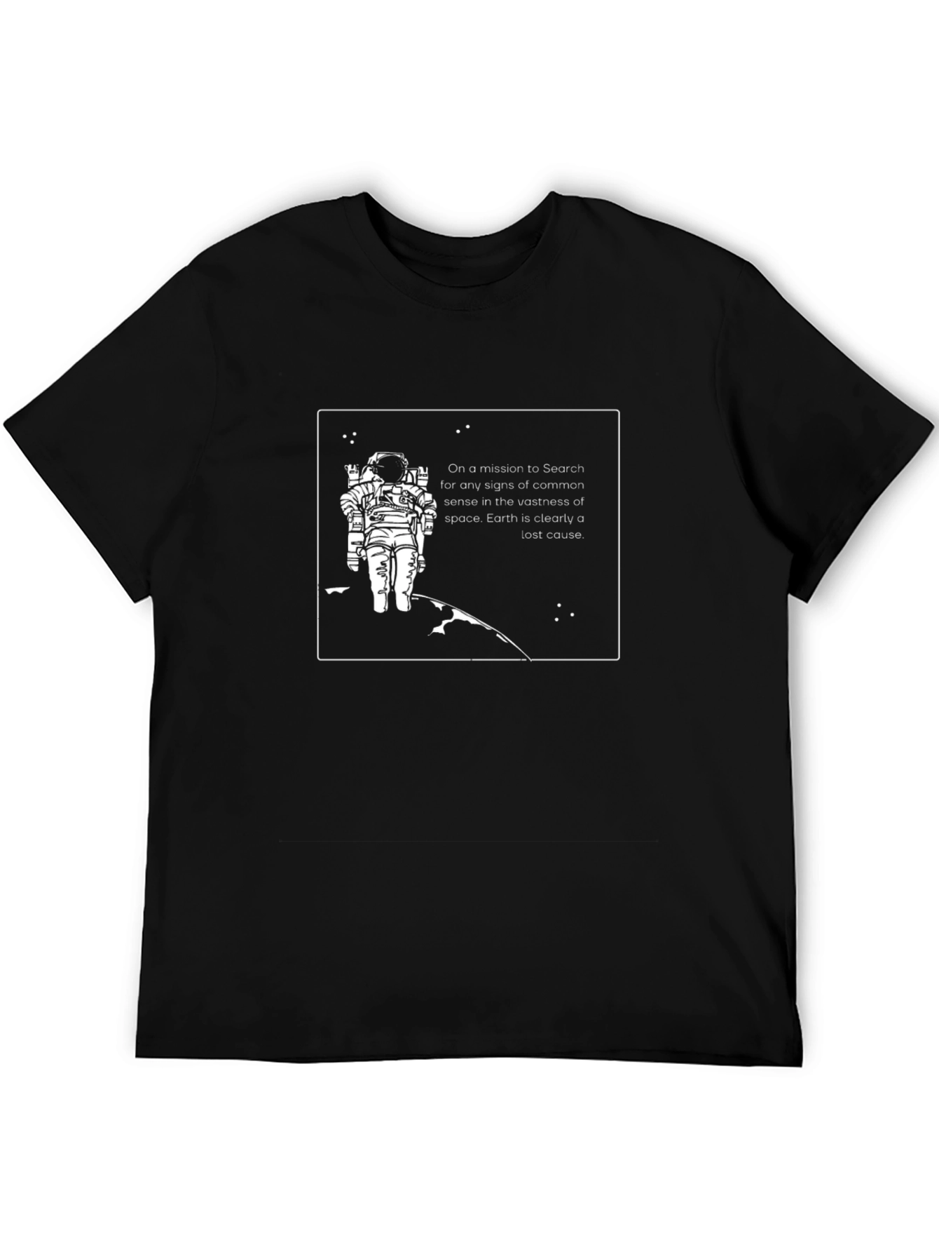 Astronaut Lost Cause T-Shirt - Space Mission