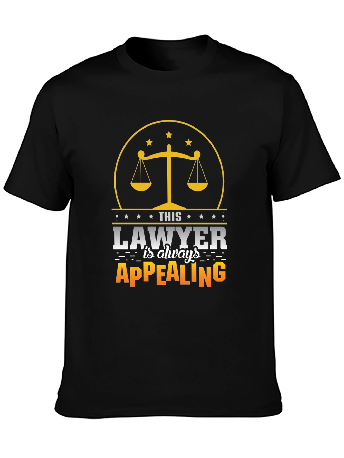 Lawyer Humor T-Shirt - Always Appealing Graphic Tee