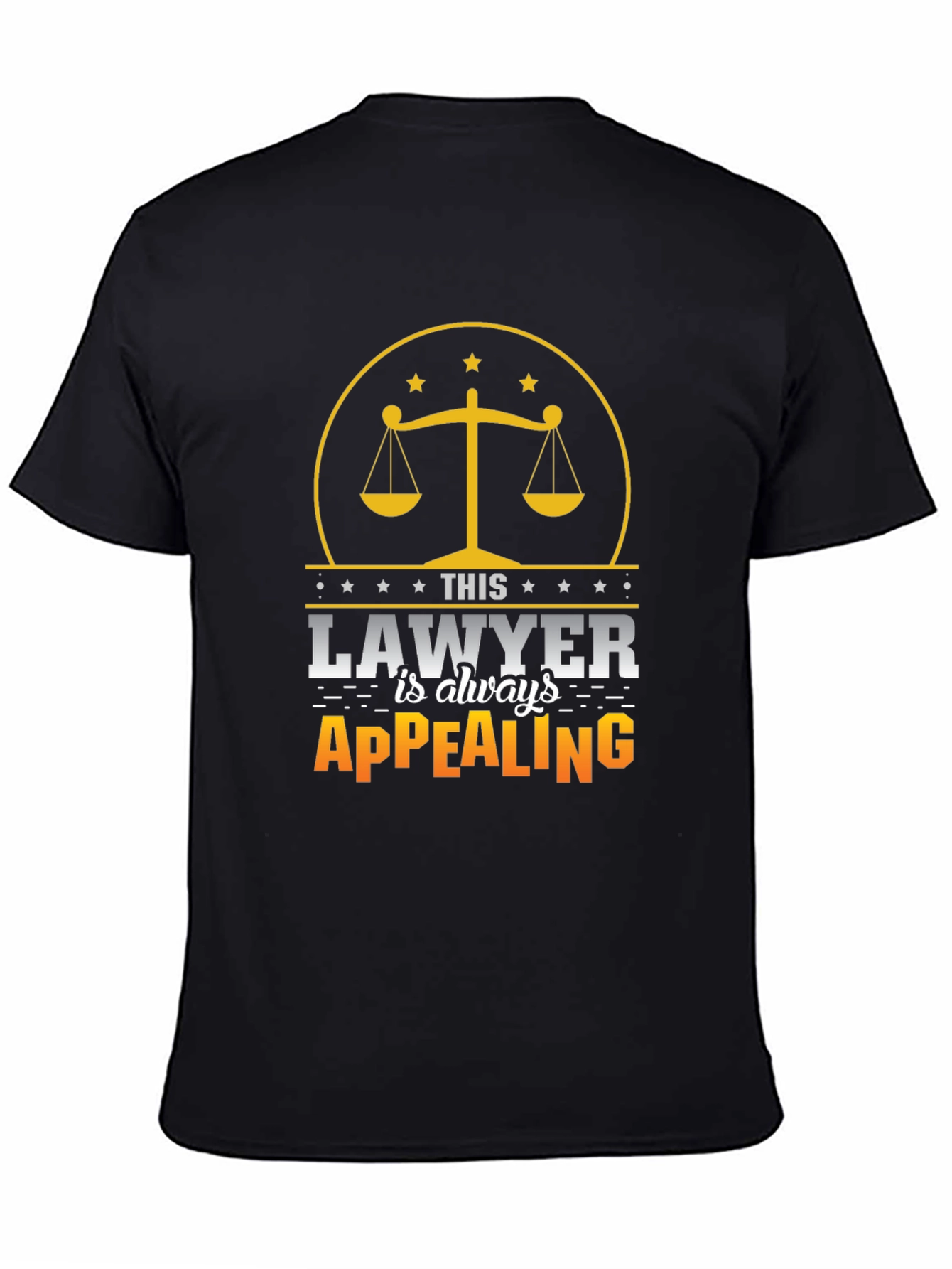 Lawyer Humor T-Shirt - Always Appealing Graphic Tee