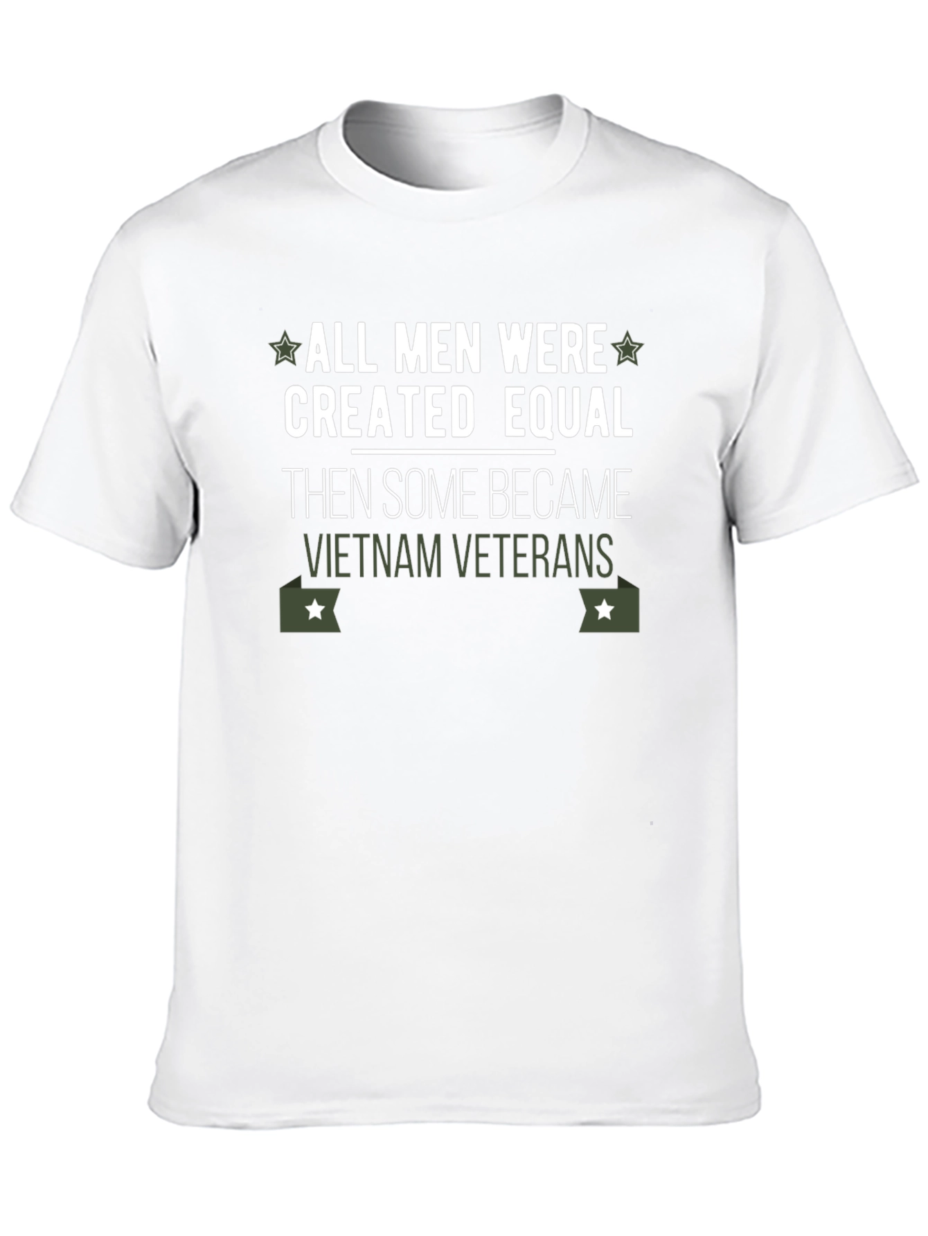Vietnam Veteran T-Shirt - All Men are Created Equal