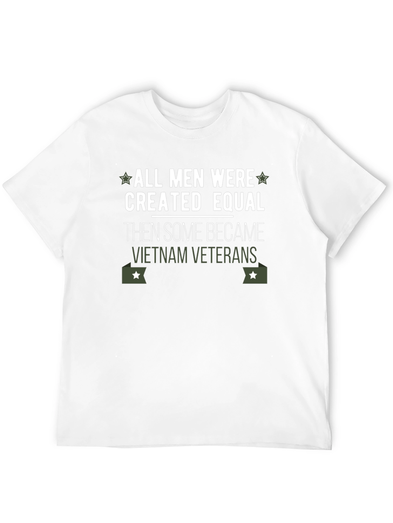 Vietnam Veteran T-Shirt - All Men are Created Equal