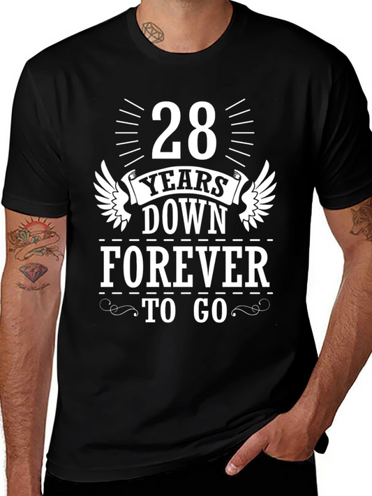 28 Years Down Forever To Go Graphic Tee