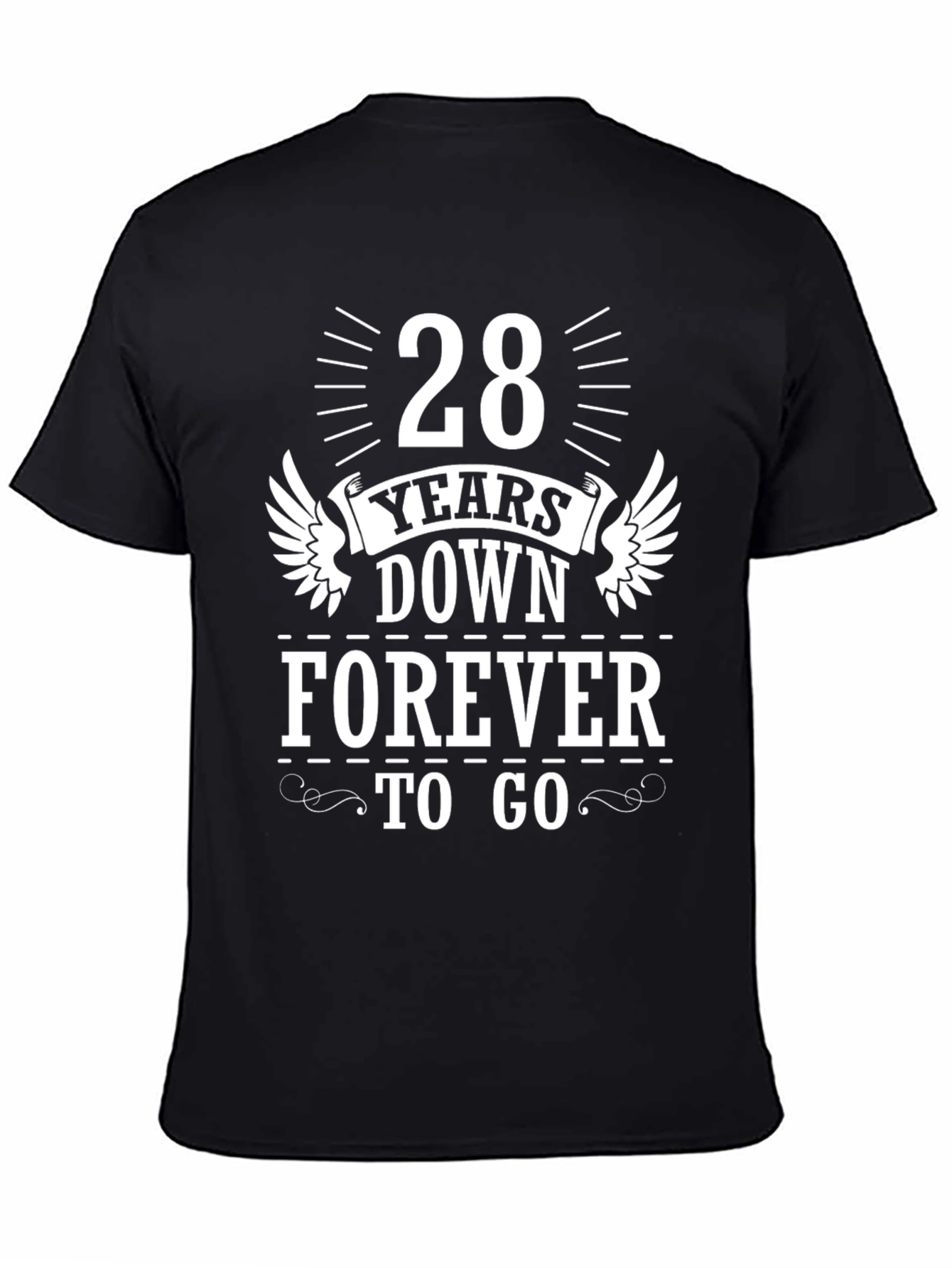 28 Years Down Forever To Go Graphic Tee